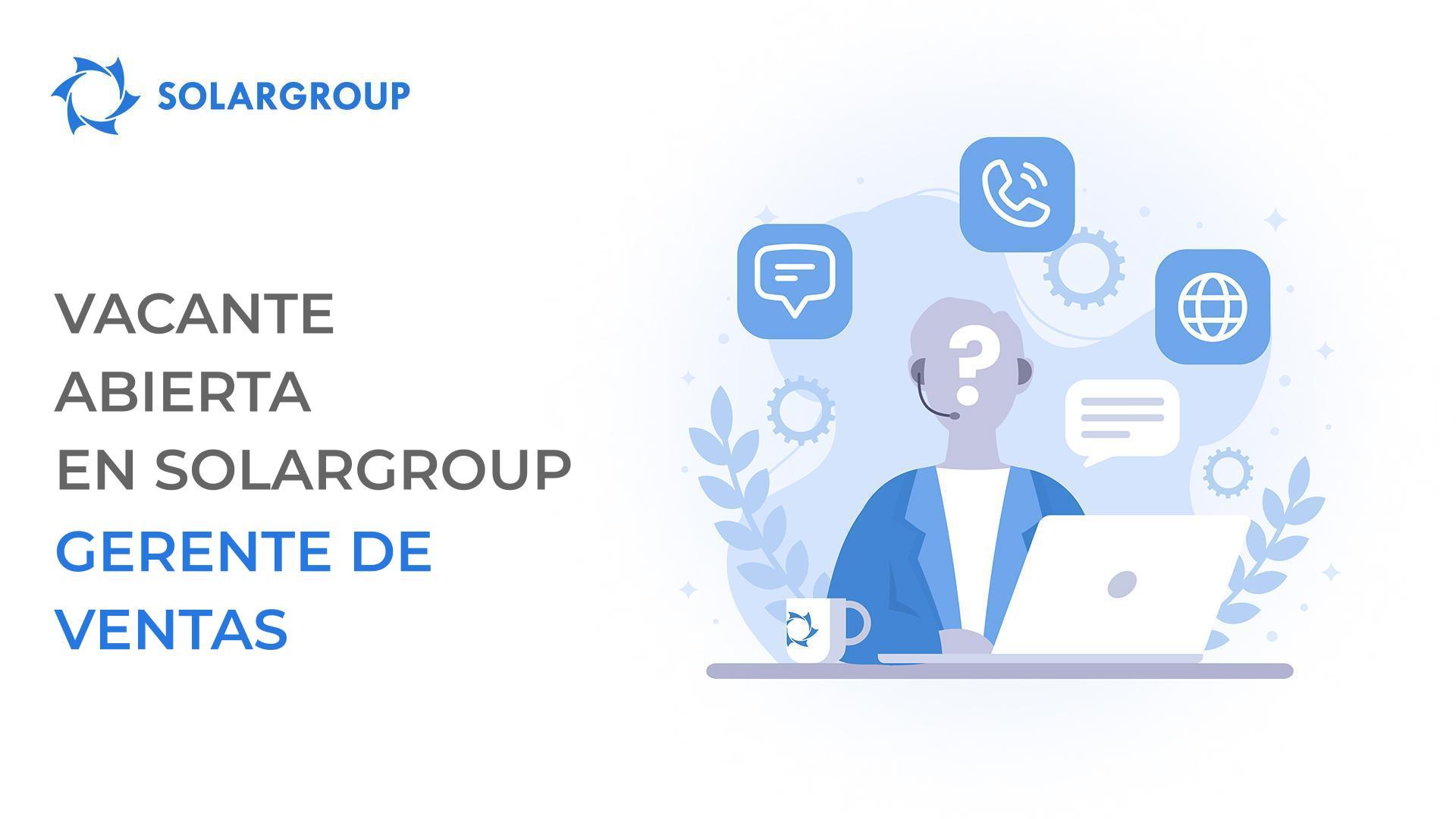 La empresa financiera internacional SOLARGROUP abre una vacante para gerente de ventas en idiomas alemán y francés