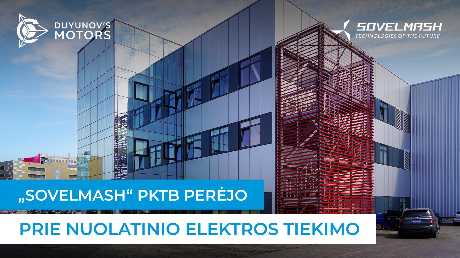Sovelmash PKTB perėjo prie nuolatinio elektros tiekimo