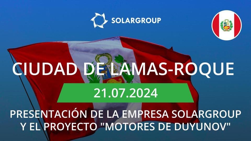 Presentación de la empresa SOLARGROUP y el proyecto "Motores de Duyunov" en Perú