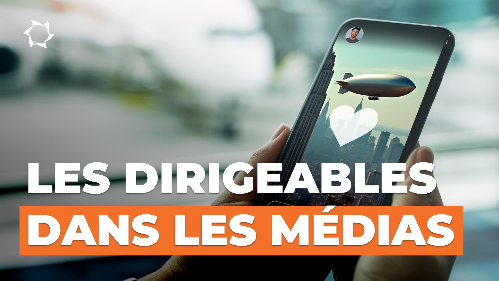 Les dirigeables dans la publicité et les médias : une originalité pour les entreprises