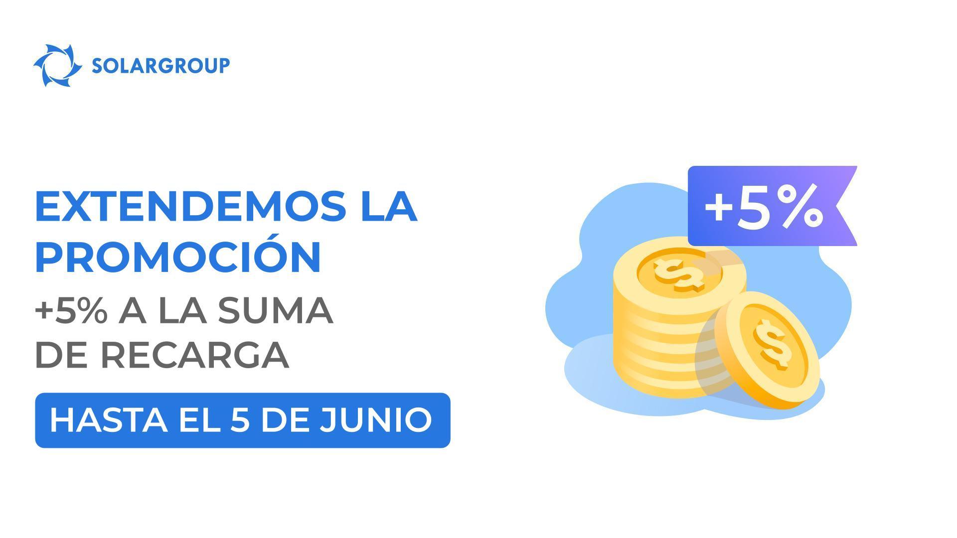 Extendemos la promoción "+5% a la suma de recarga de la cuenta" hasta el 5 de junio