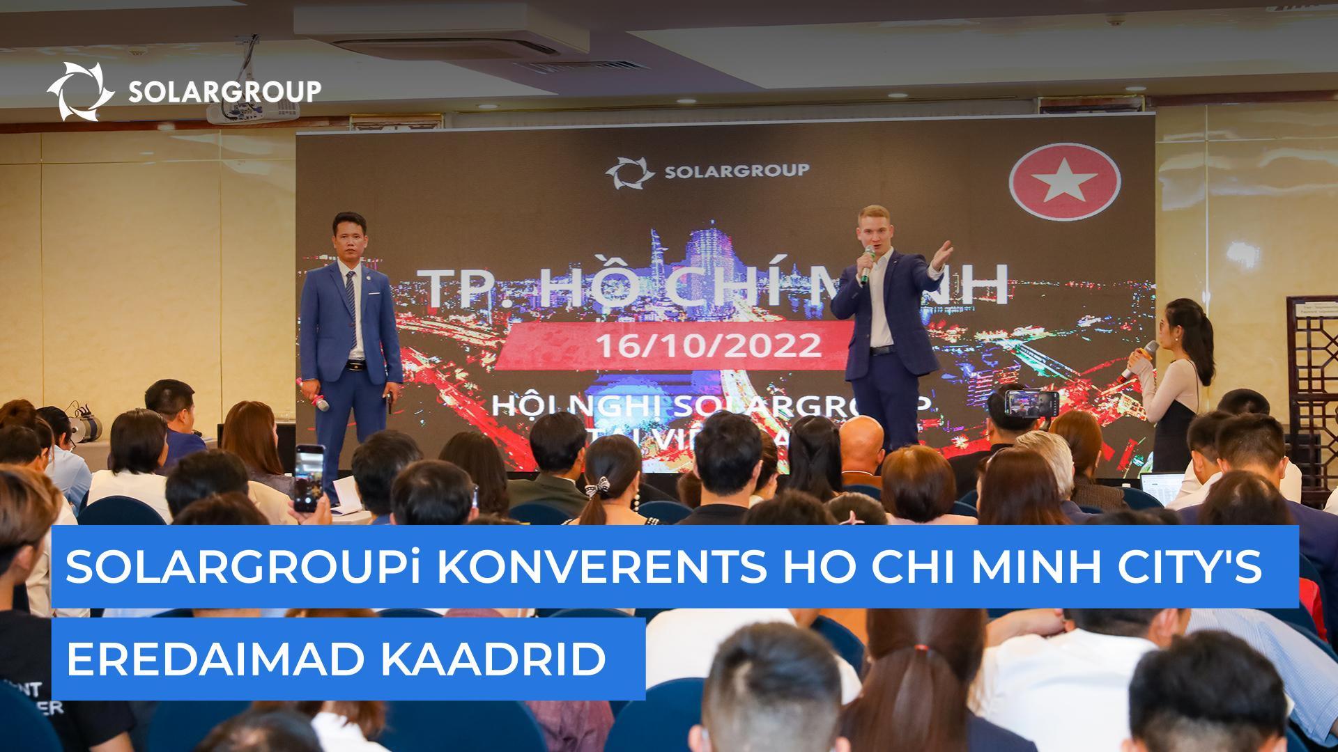 SOLARGROUPi konverentsi Ho Chi Minh City's: eredaimad kaadrid