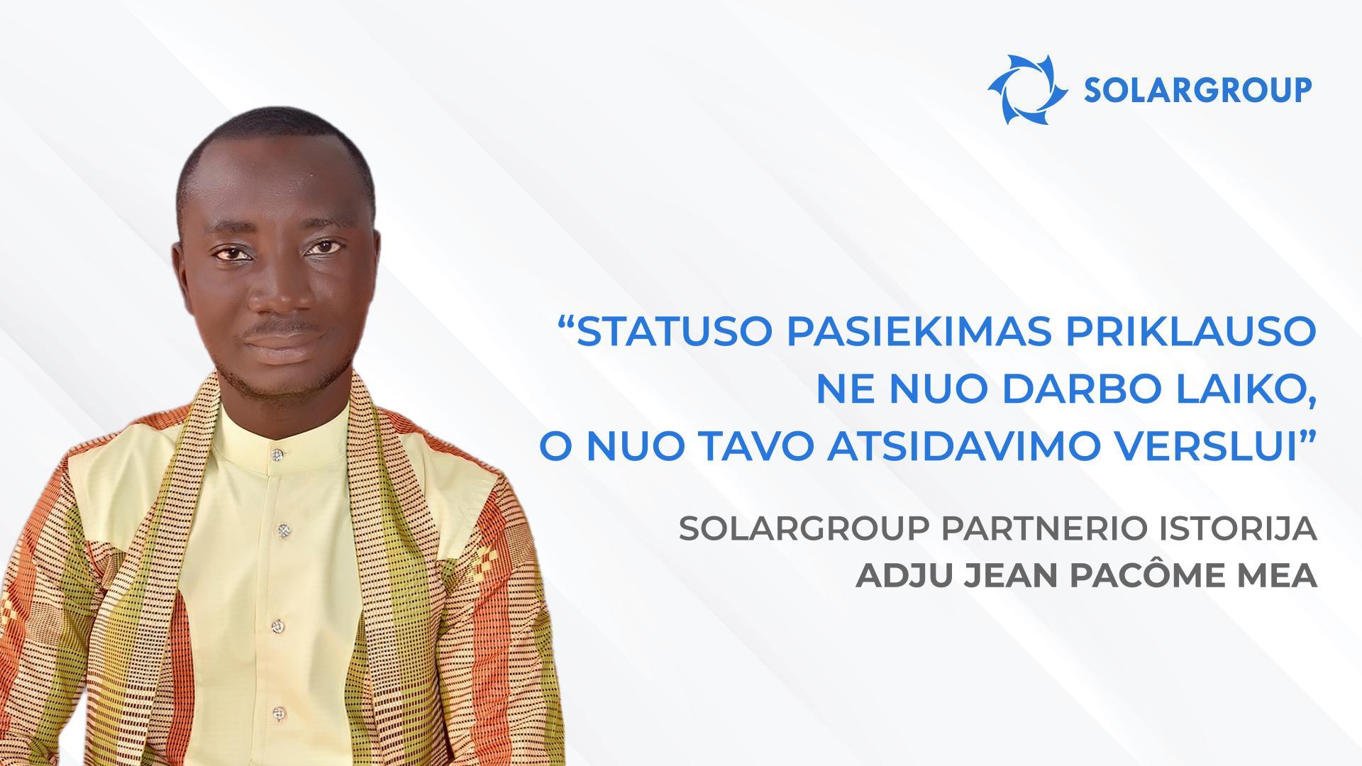 Aš svajoju padidinti finansinį raštingumą savo šalyje | SOLARGROUP partnerio Adju Jean Pacôme Mea istorija