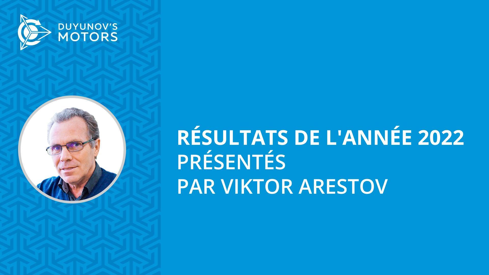Les nouveaux développements et la promotion de la technologie "Slavianka" : les résultats de l'année 2022 présentés par Viktor ARESTOV