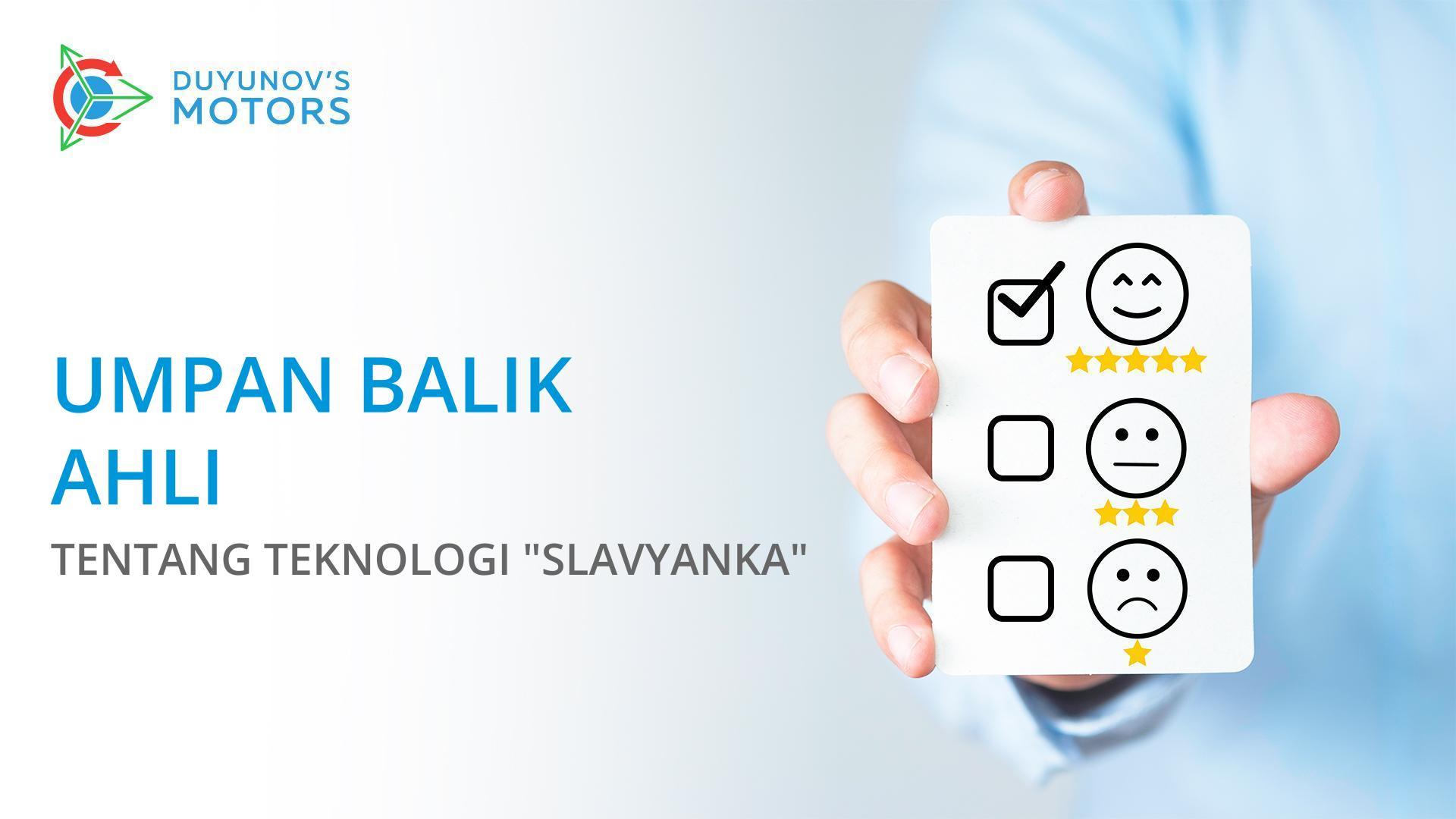 Umpan balik ahli tentang teknologi "Slavyanka"