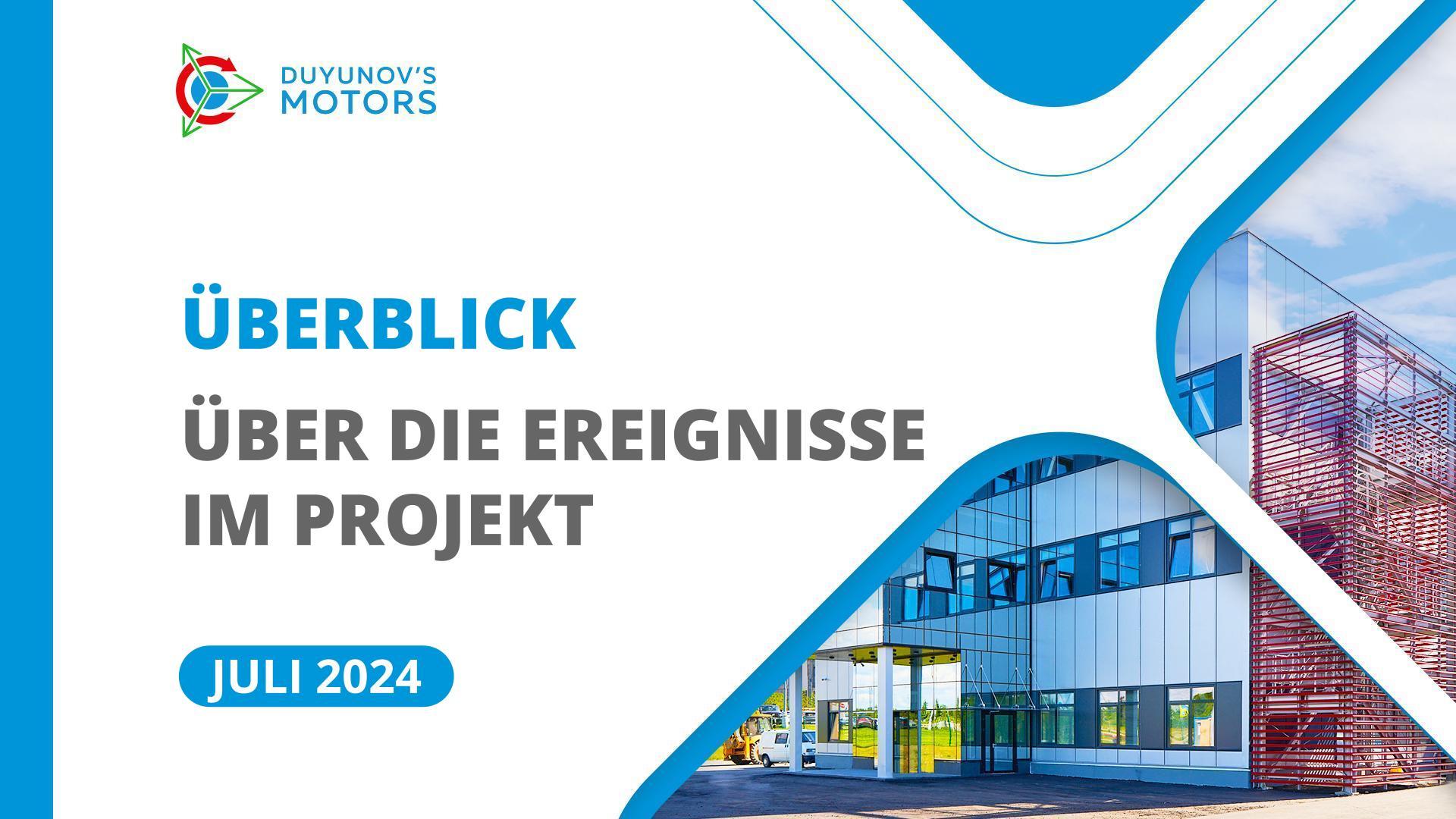 Die wichtigsten Ereignisse des Projekts im Juli
