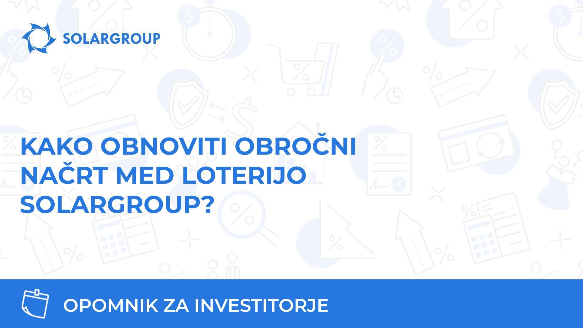 Kako obnoviti obročni načrt med loterijo SOLARGROUP?
