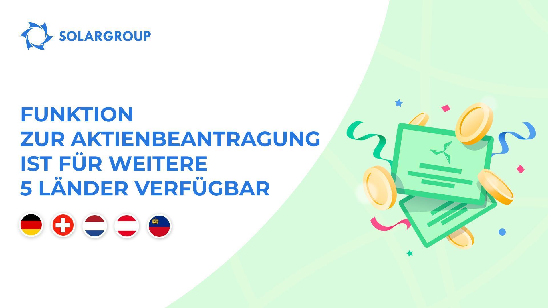 Die Funktion zur Aktienbeantragung ist nun in den folgenden Ländern verfügbar: Deutschland, Schweiz, Niederlande, Österreich, Liechtenstein