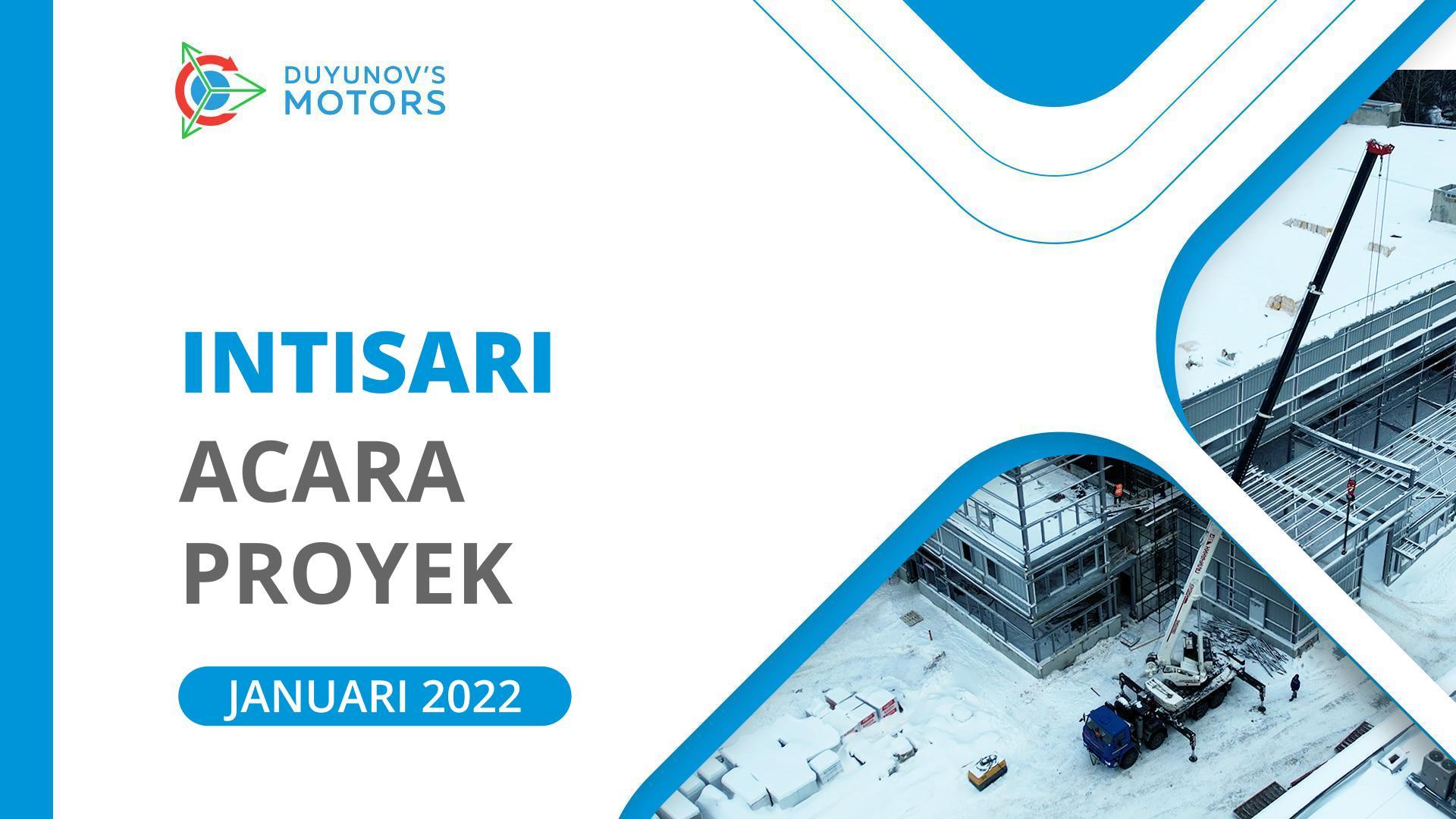 Intisari Januari: mengingat kembali peristiwa-peristiwa penting dalam proyek "Motor Duyunov"