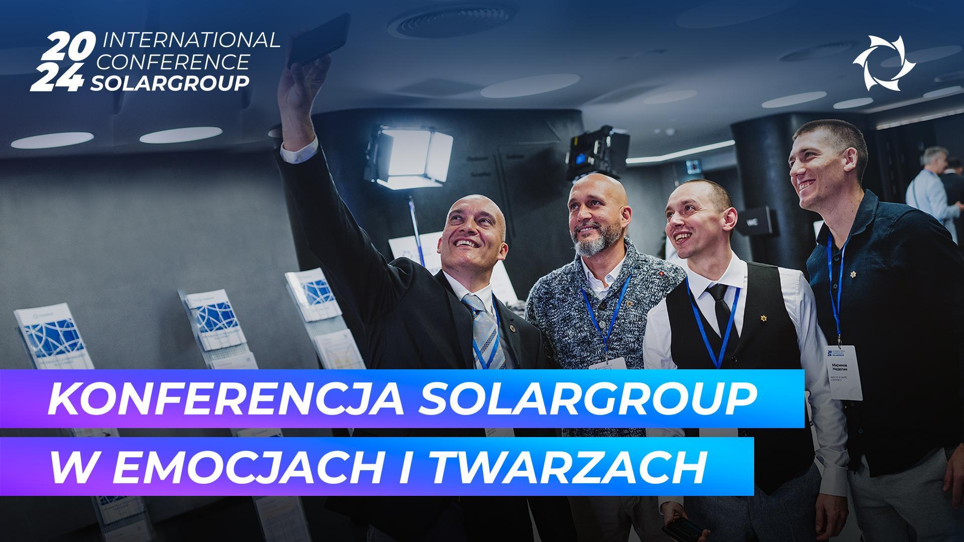 Międzynarodowa konferencja SOLARGROUP na zdjęciach