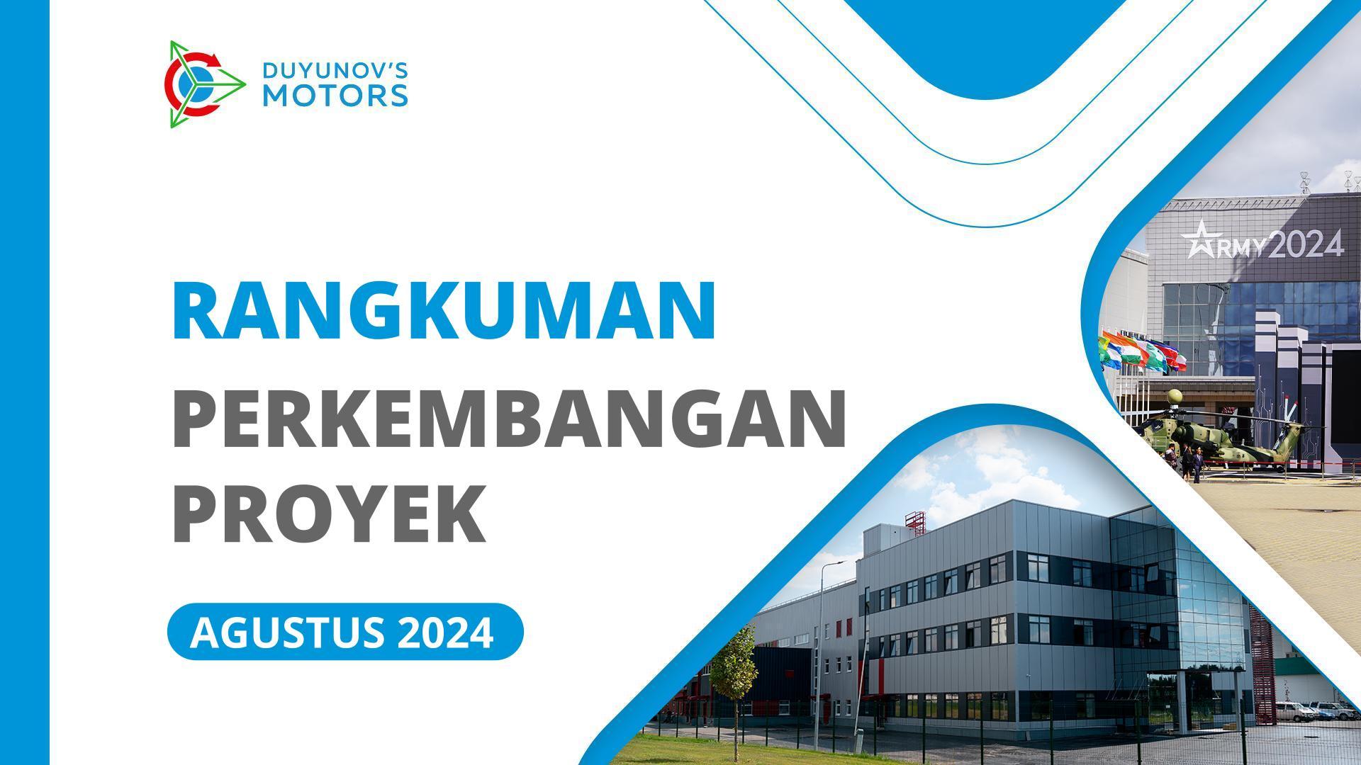 Perkembangan-perkembangan penting proyek di bulan Agustus