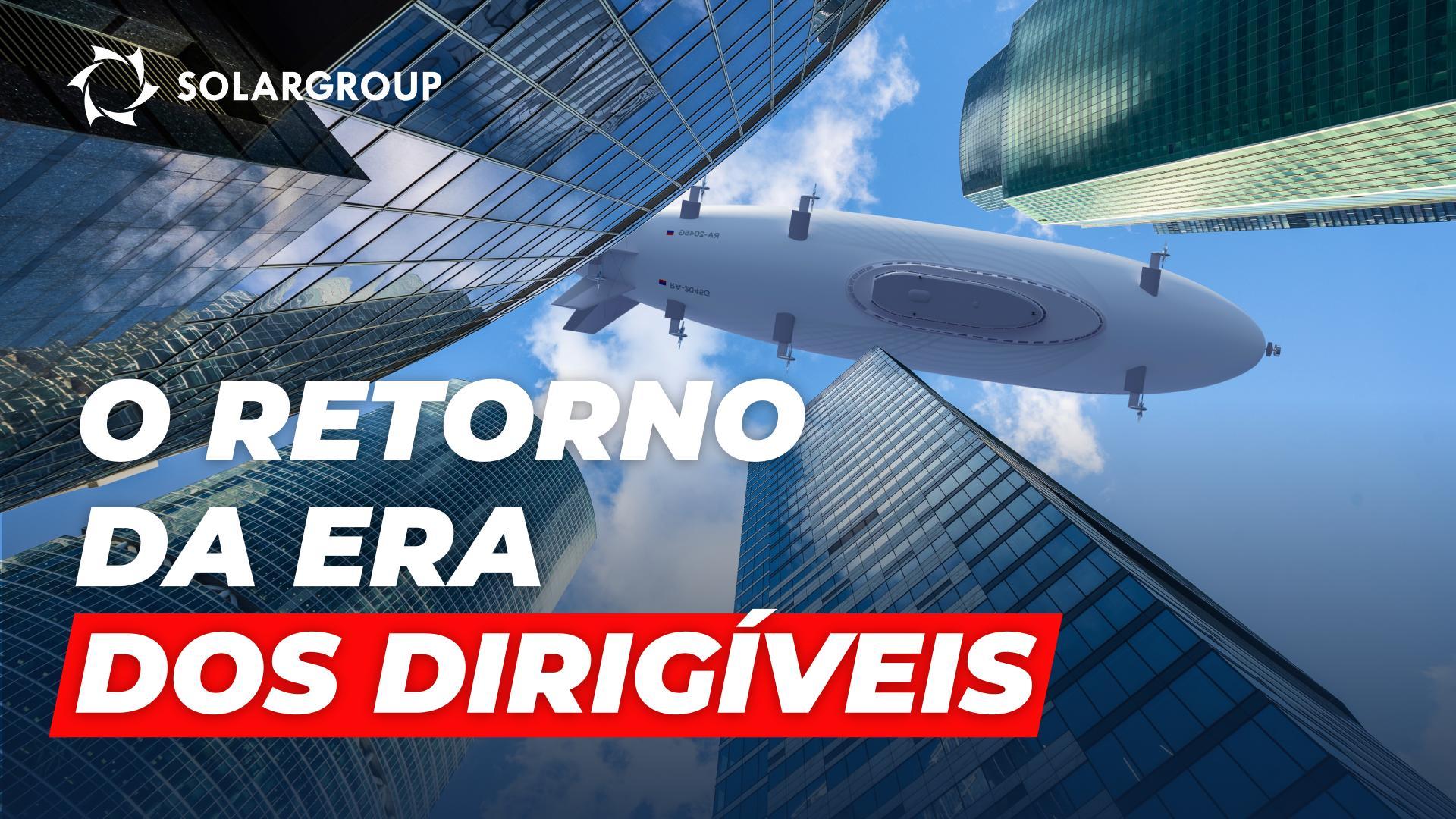 O que é o projeto Dirigíveis de Nova Geração?