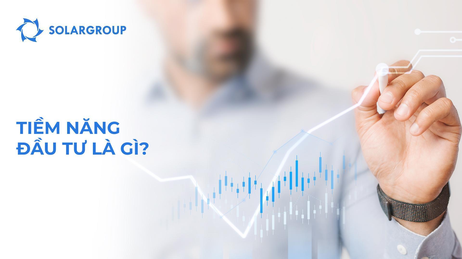 Tiềm năng đầu tư là gì?