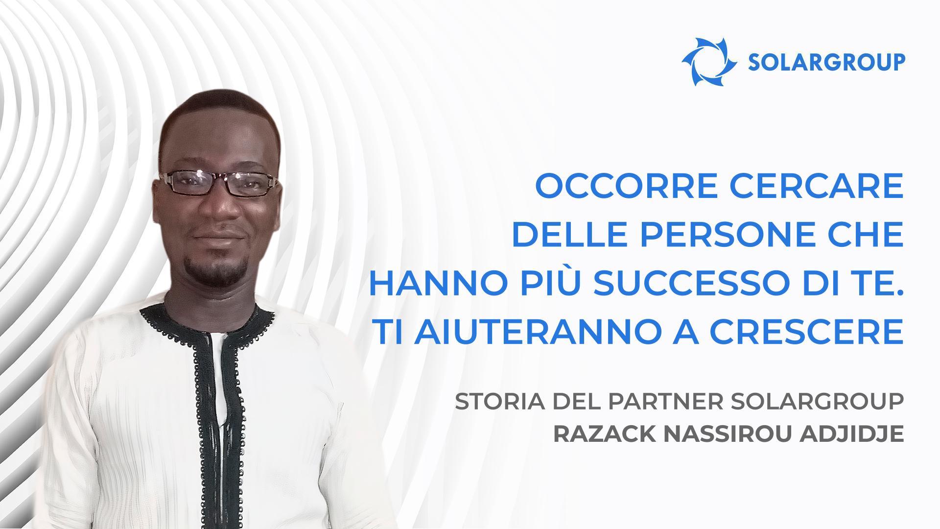 Le aziende di successo sono tali grazie a persone di successo | Storia del partner SOLARGROUP Razack Nassirou Adjidje
