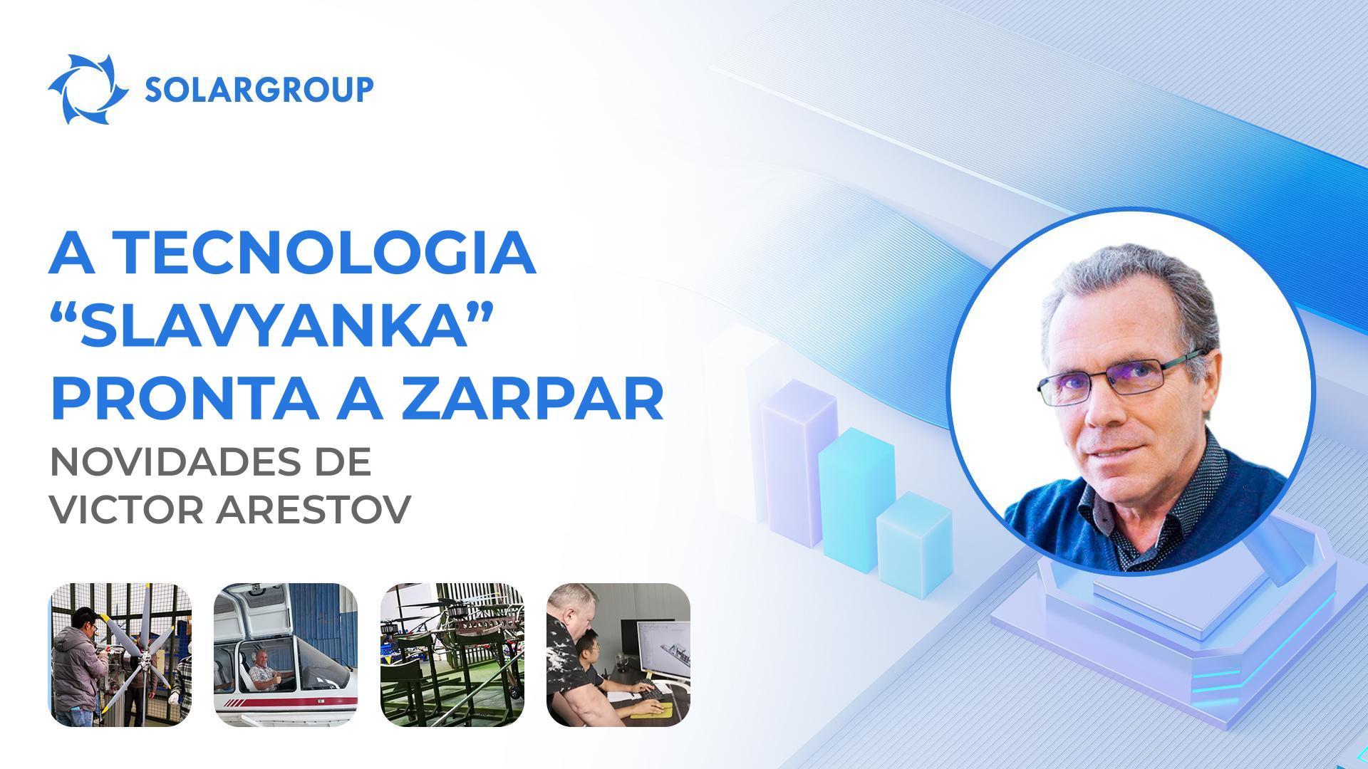 A tecnologia "Slavyanka" aplicada no setor de inovação aeronáutica