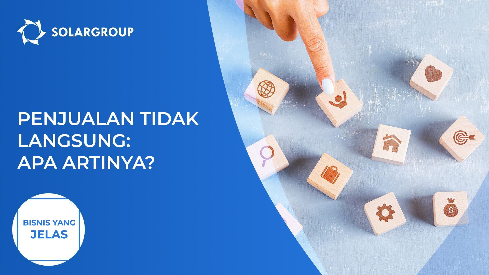 Penjualan tidak langsung: apa artinya? | Bisnis yang jelas