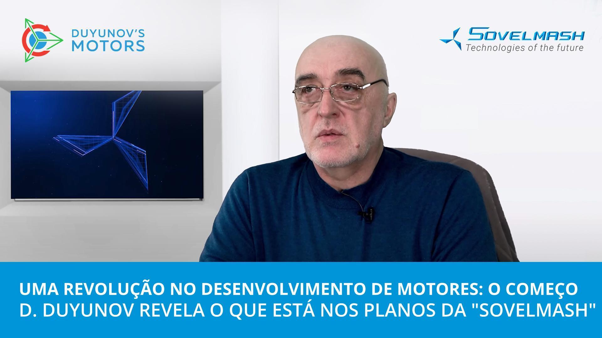 Uma revolução no desenvolvimento de motores - o começo | D. Duyunov revela o que está nos planos da "Sovelmash"