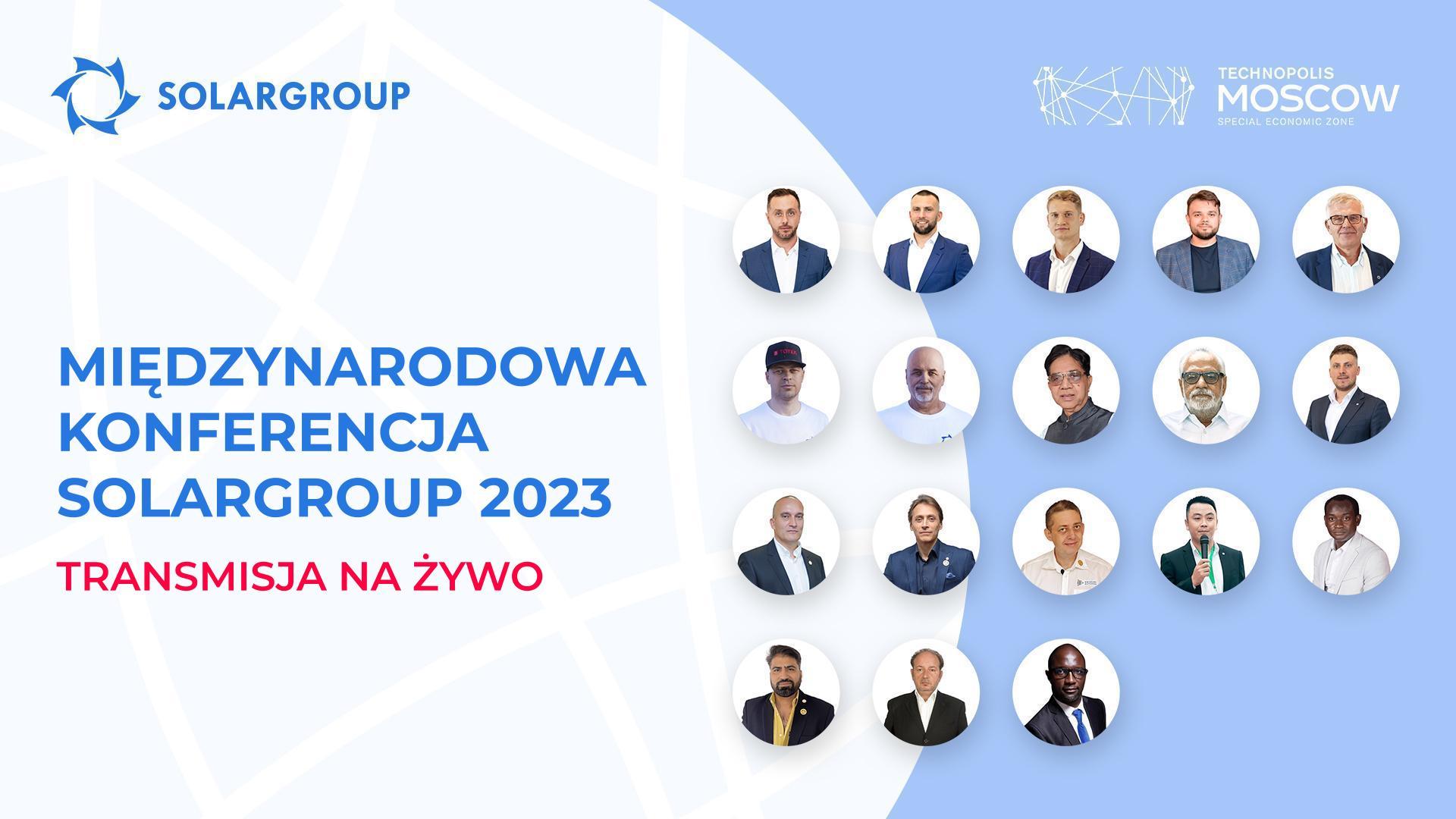 Międzynarodowa konferencja SOLARGROUP 2023 w Moskwie | Transmisja na żywo
