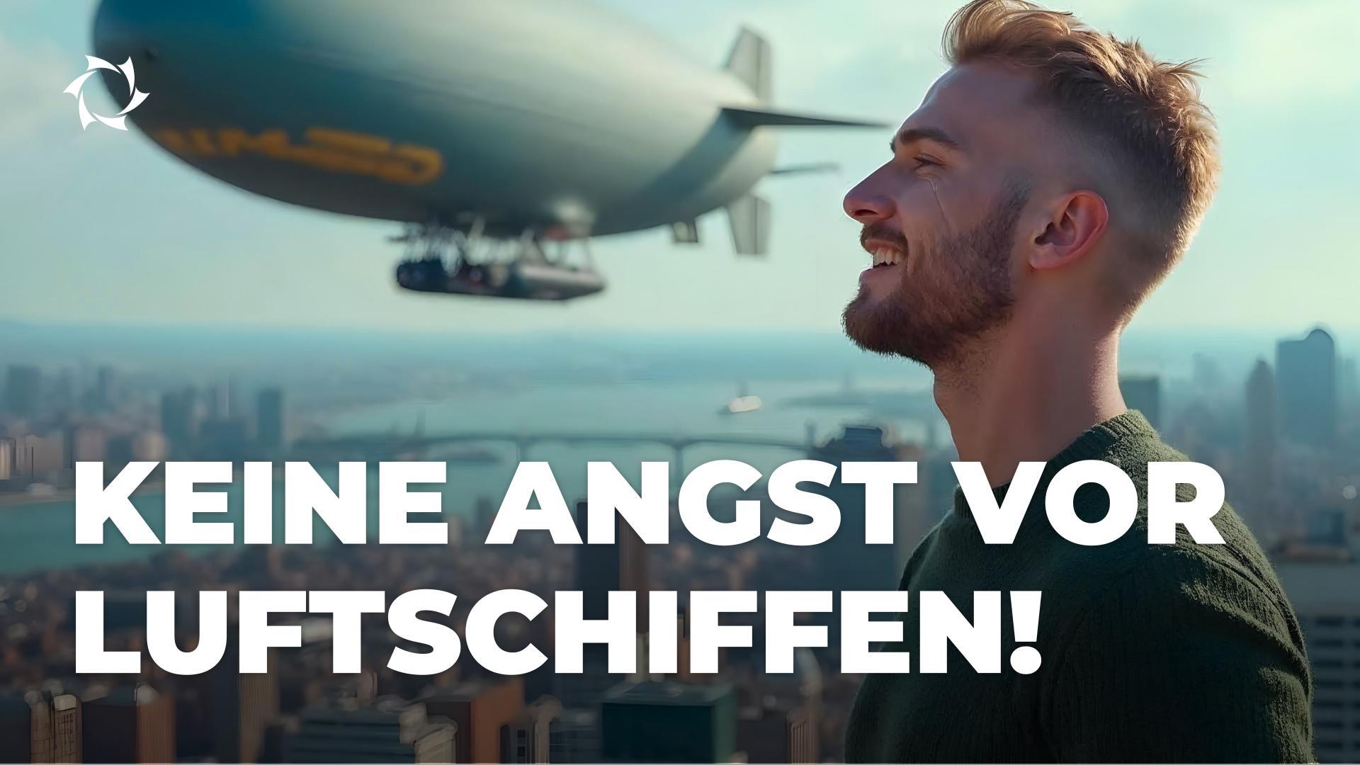 Warum es gar nicht gefährlich ist, mit dem Luftschiff zu fliegen.