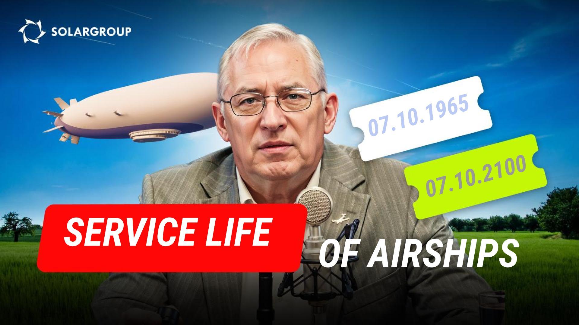 Airships today: how many years does 1 aircraft last? IN LAYMAN'S TERMS with Alexander Mynko