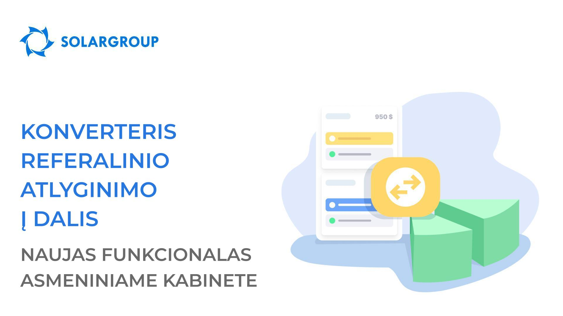 Referalinio atlyginimo konverteris į dalis: naujas funkcionalas asmeniniame kabinete