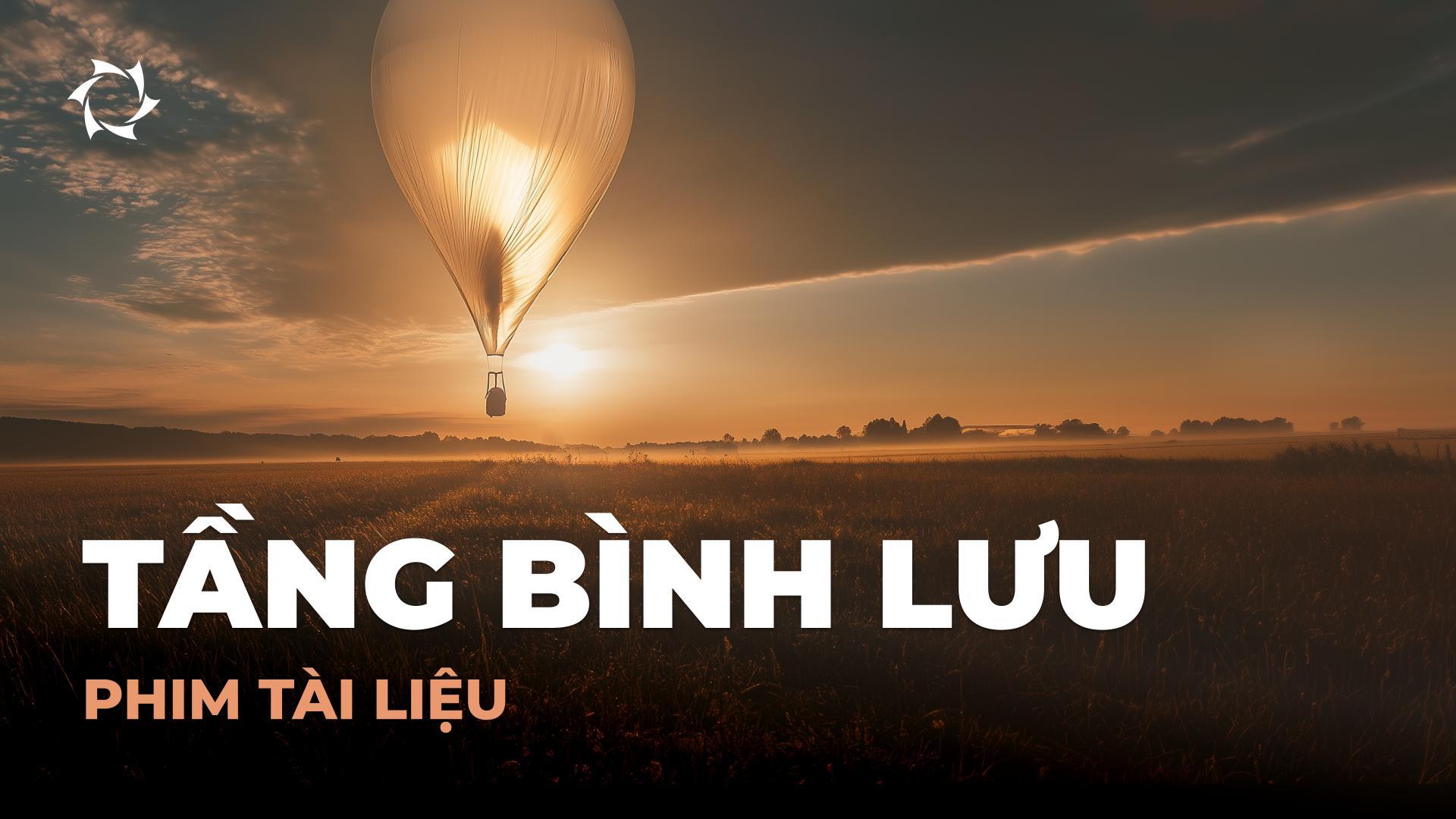 Tầng bình lưu: từ lần phóng đầu tiên đến tương lai của ngành hàng không vũ trụ | Phim tài liệu