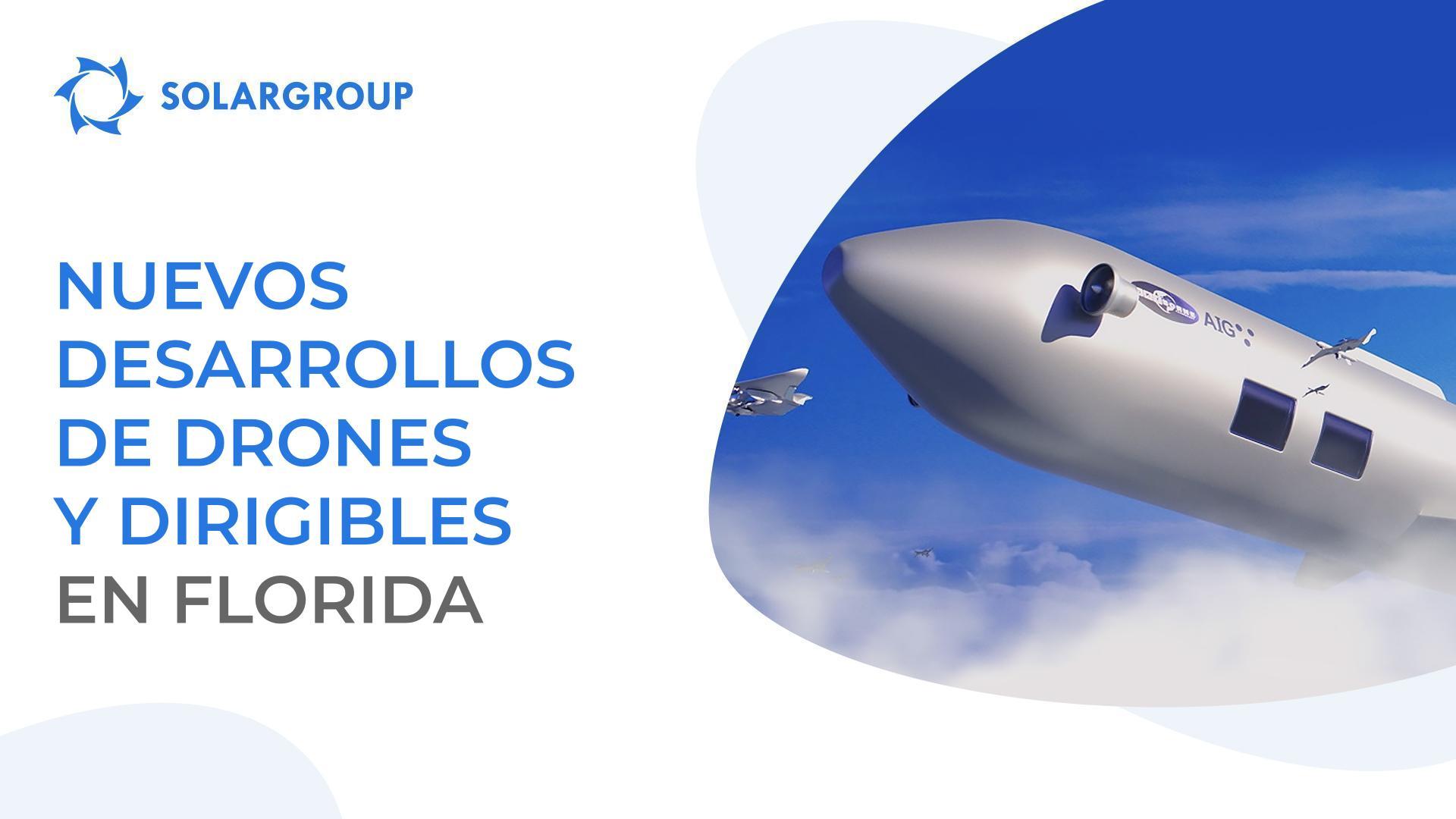 Lanzamiento de la empresa VTOL en Florida | Sobre los dirigibles en el mundo