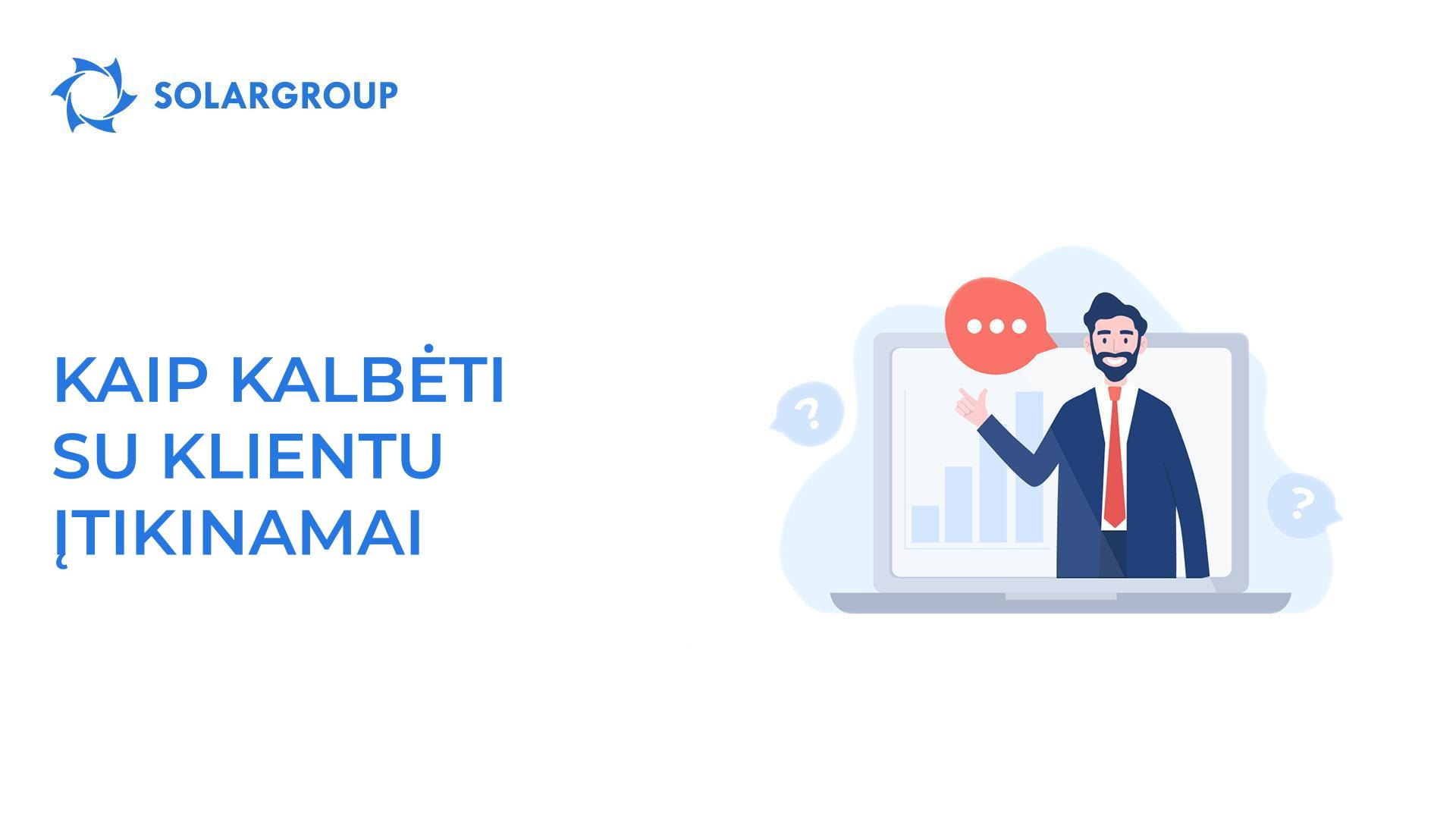 Kaip kalbėti su klientu įtikinamai