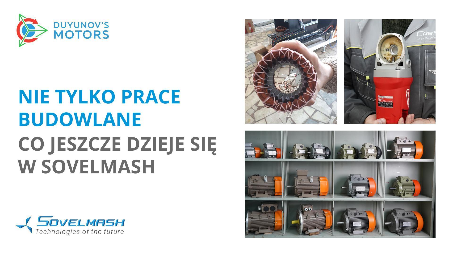 Nie tylko prace budowlane: co jeszcze dzieje się w Sovelmash