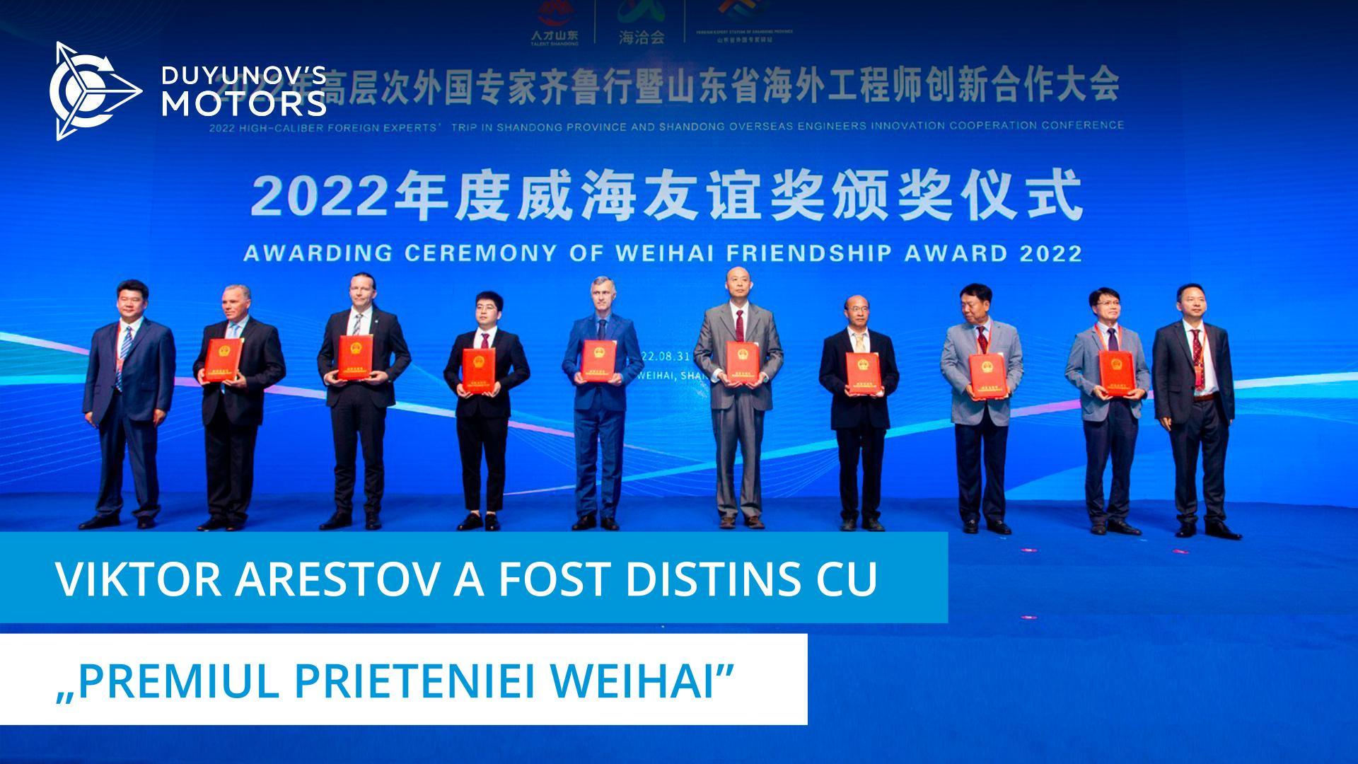 Victor Arestov a fost distins cu „Premiul Prieteniei Weihai”