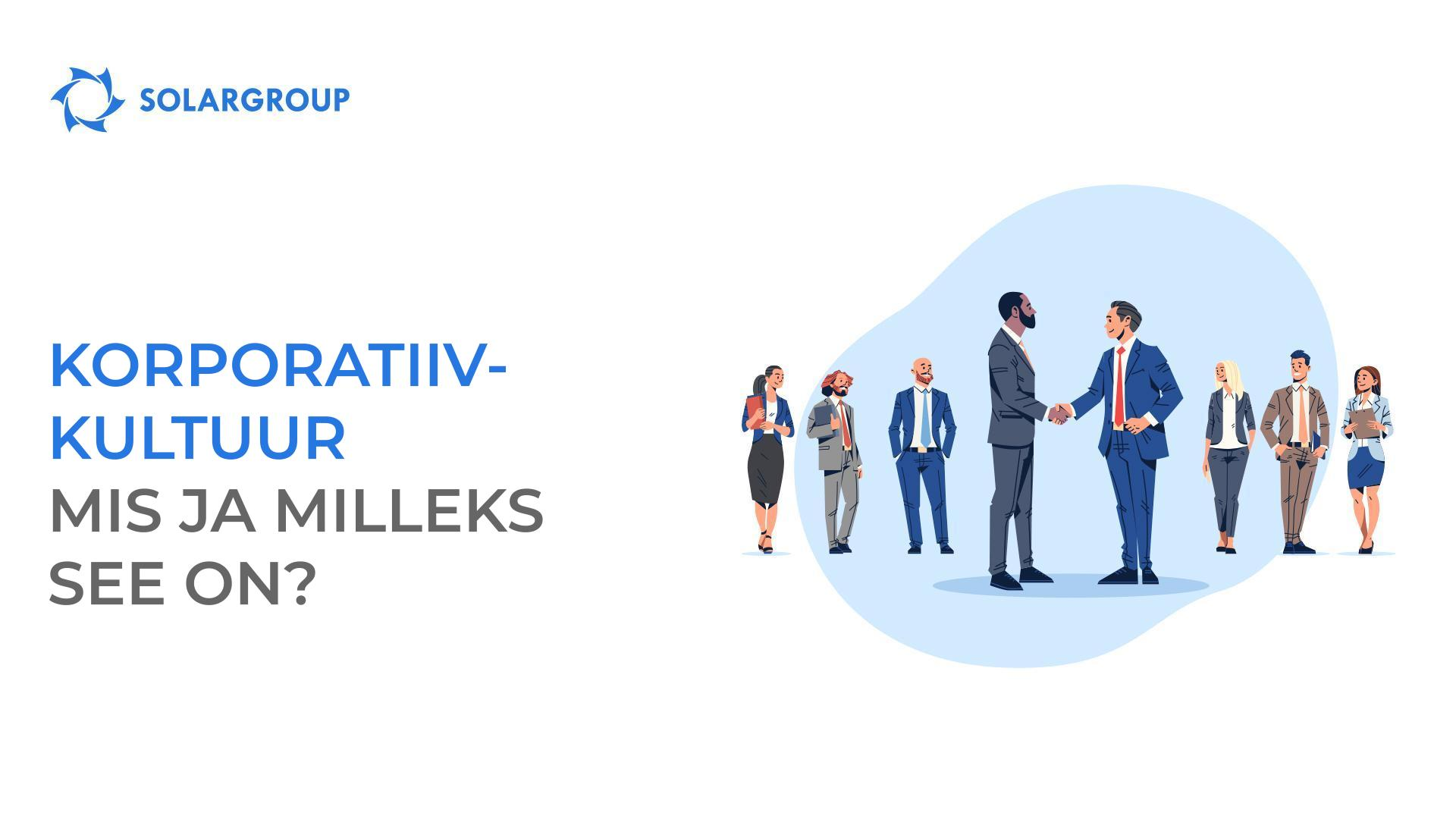 Korporatiivkultuur – mis ja milleks see on?