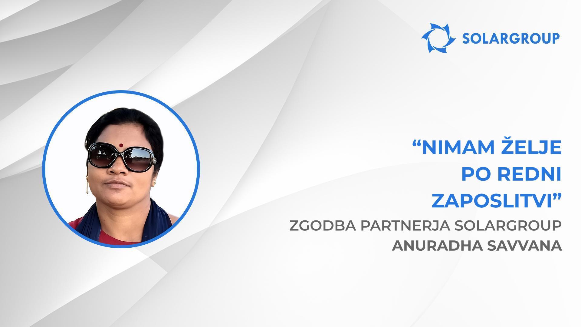 SOLARGROUP lahko zagotovi dohodek vsem | Zgodba partnerja SOLARGROUP Anuradha Savvana, Indija