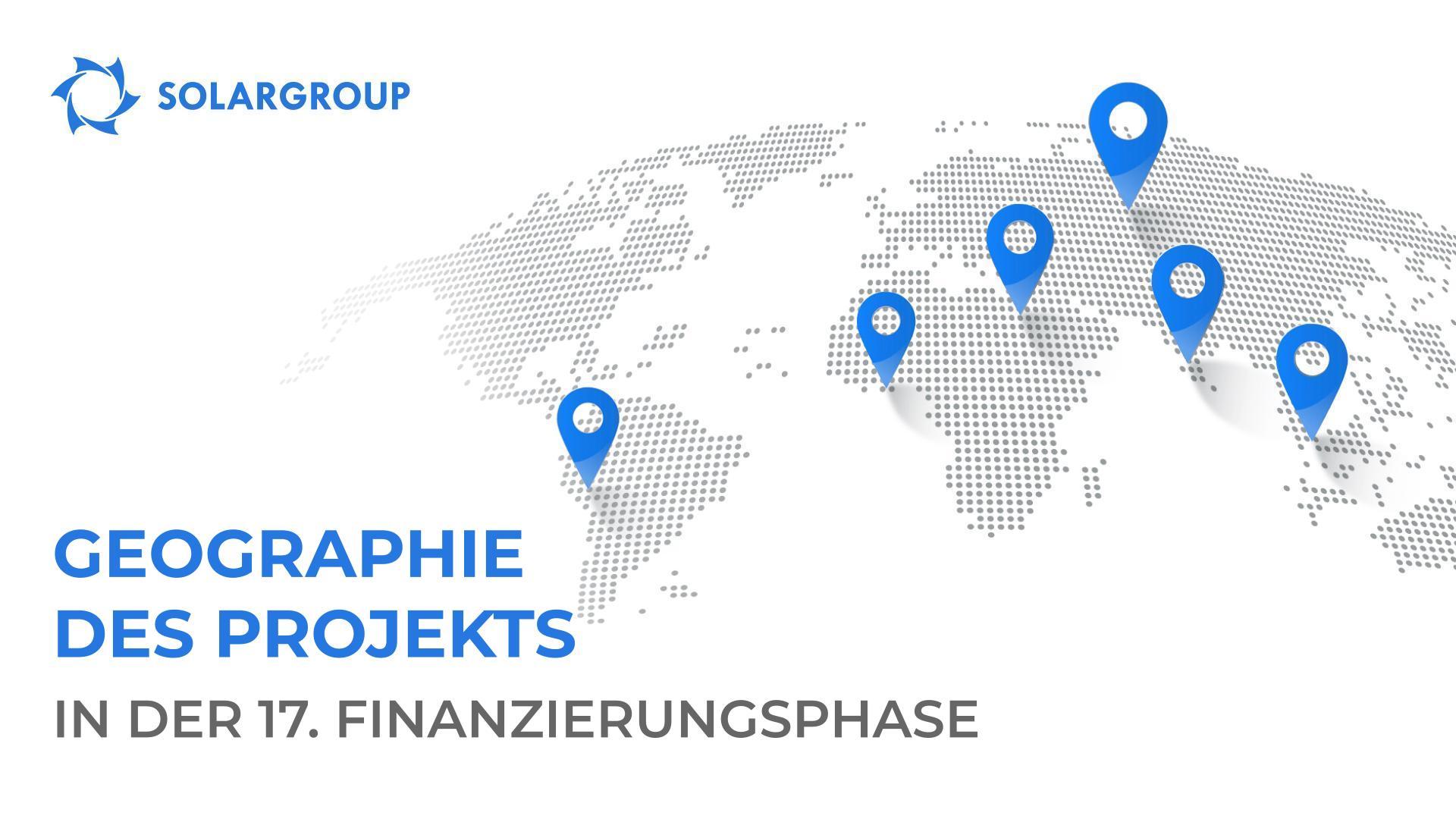 Geographie des Projekts in der 17. Finanzierungsphase