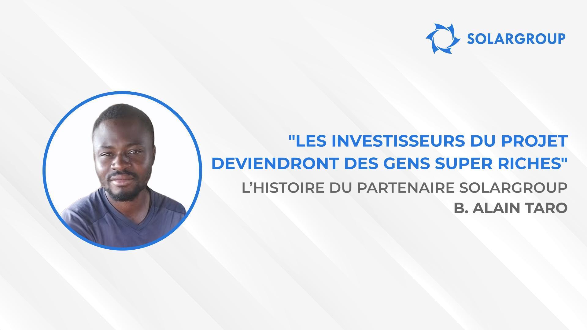 SOLARGROUP va révolutionner avec ses innovations | L’histoire du partenaire SOLARGROUP B. Alain TARO