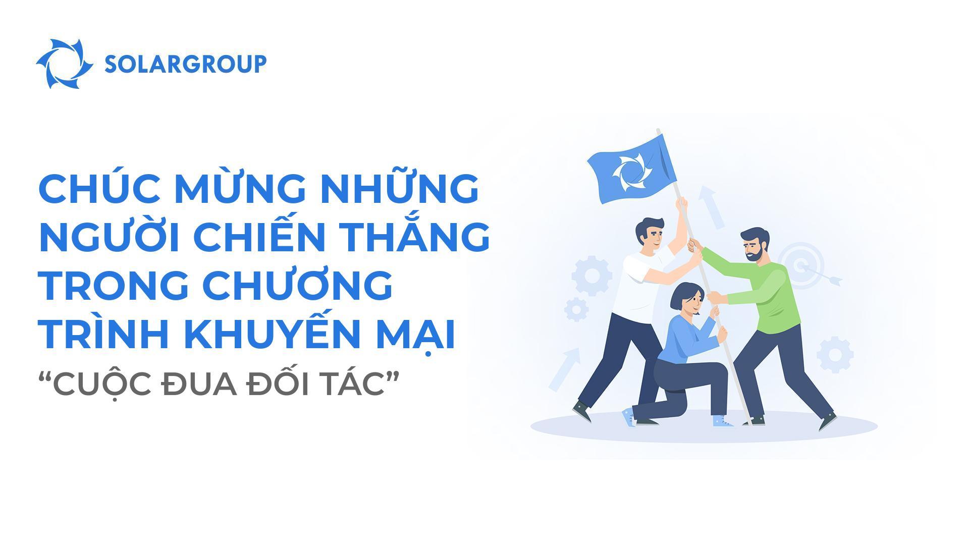 Vạch đích chương trình khuyến mại "Cuộc đua đối tác" của SOLARGROUP!