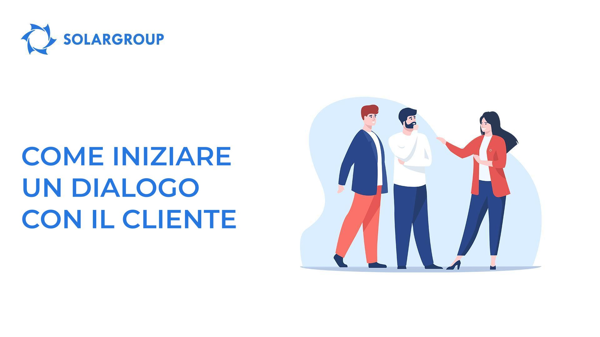Come iniziare un dialogo con un cliente