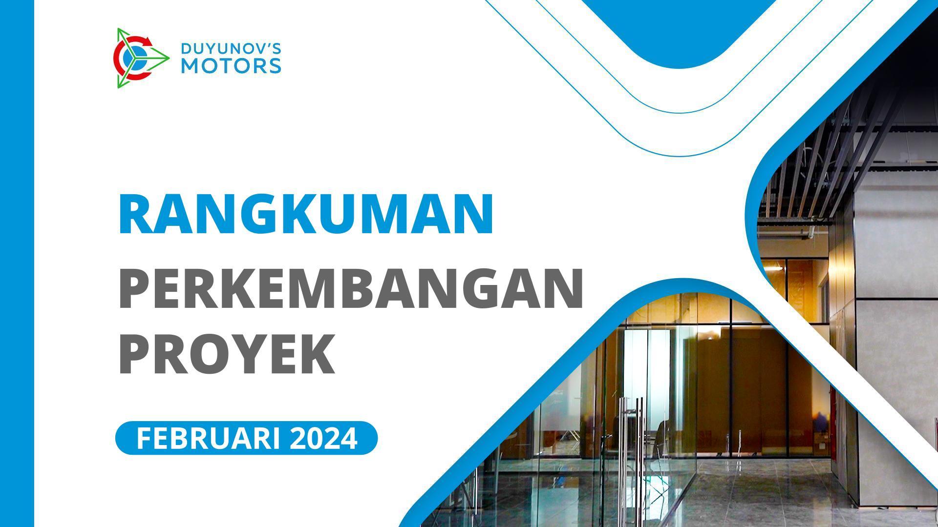 Perkembangan penting dalam proyek di bulan Februari