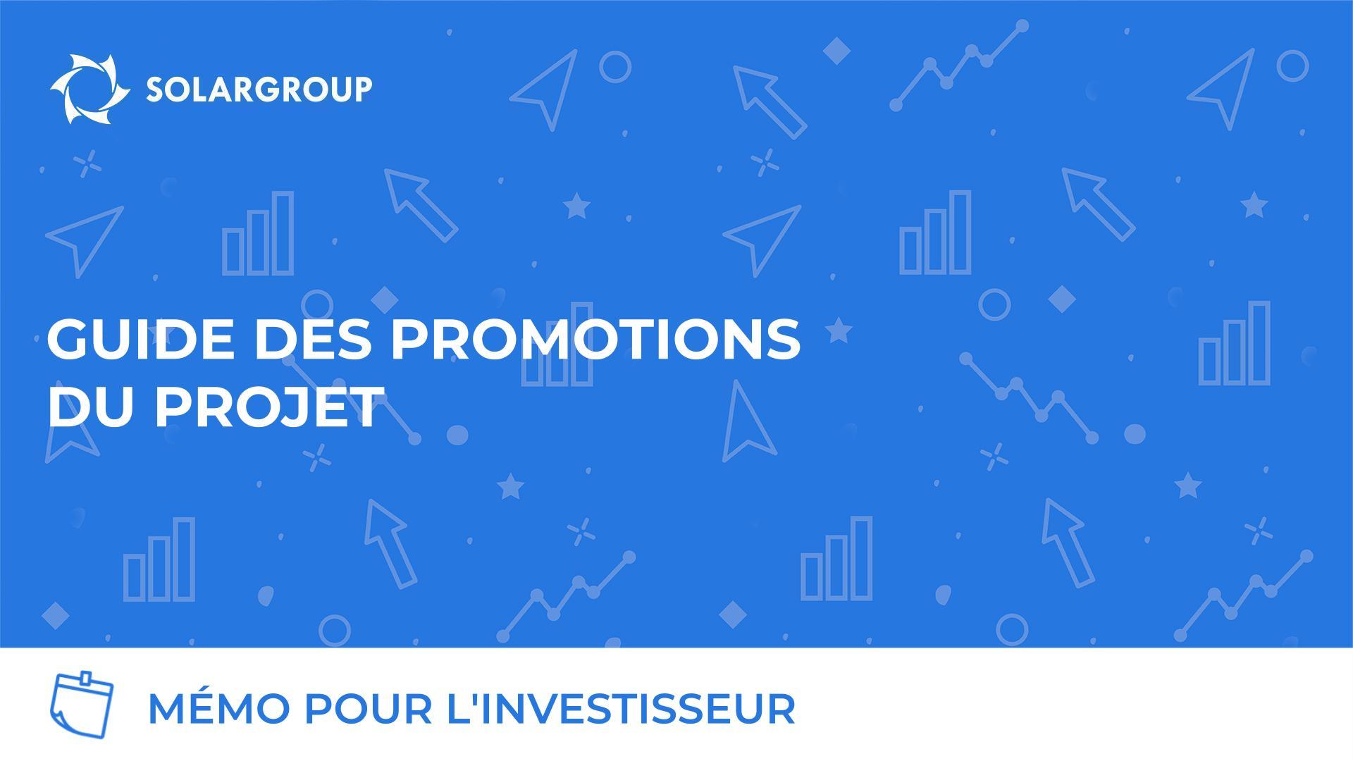 Mémo pour l'investisseur : guide des promotions du projet