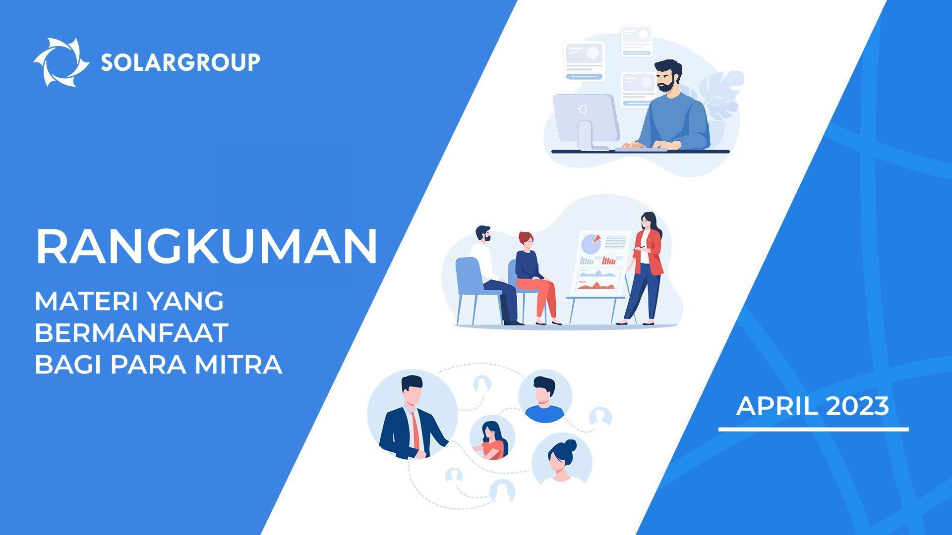 Sorotan April | Rangkuman materi yang bermanfaat bagi para mitra
