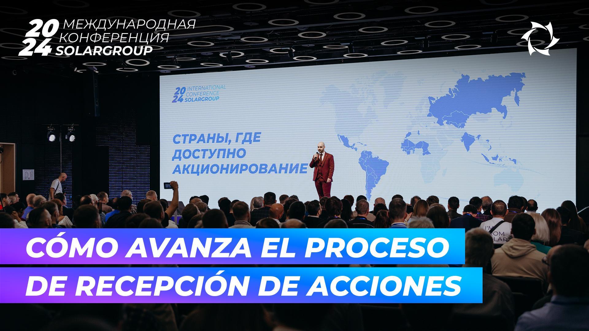 En la Conferencia internacional de SOLARGROUP se habló sobre la recepción de acciones