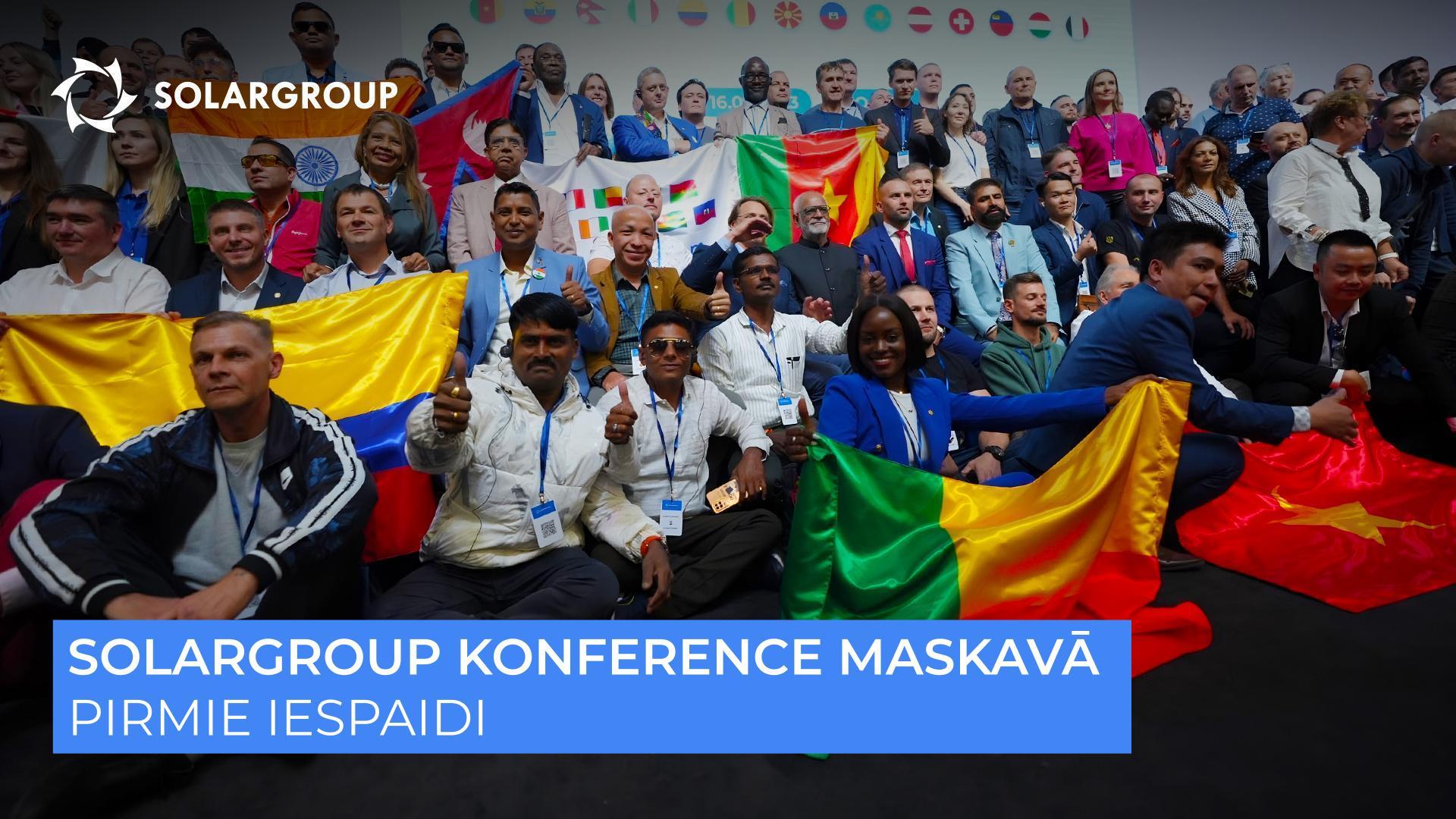 Pa SOLARGROUP konferences pēdām: pirmie un visspilgtākie iespaidi