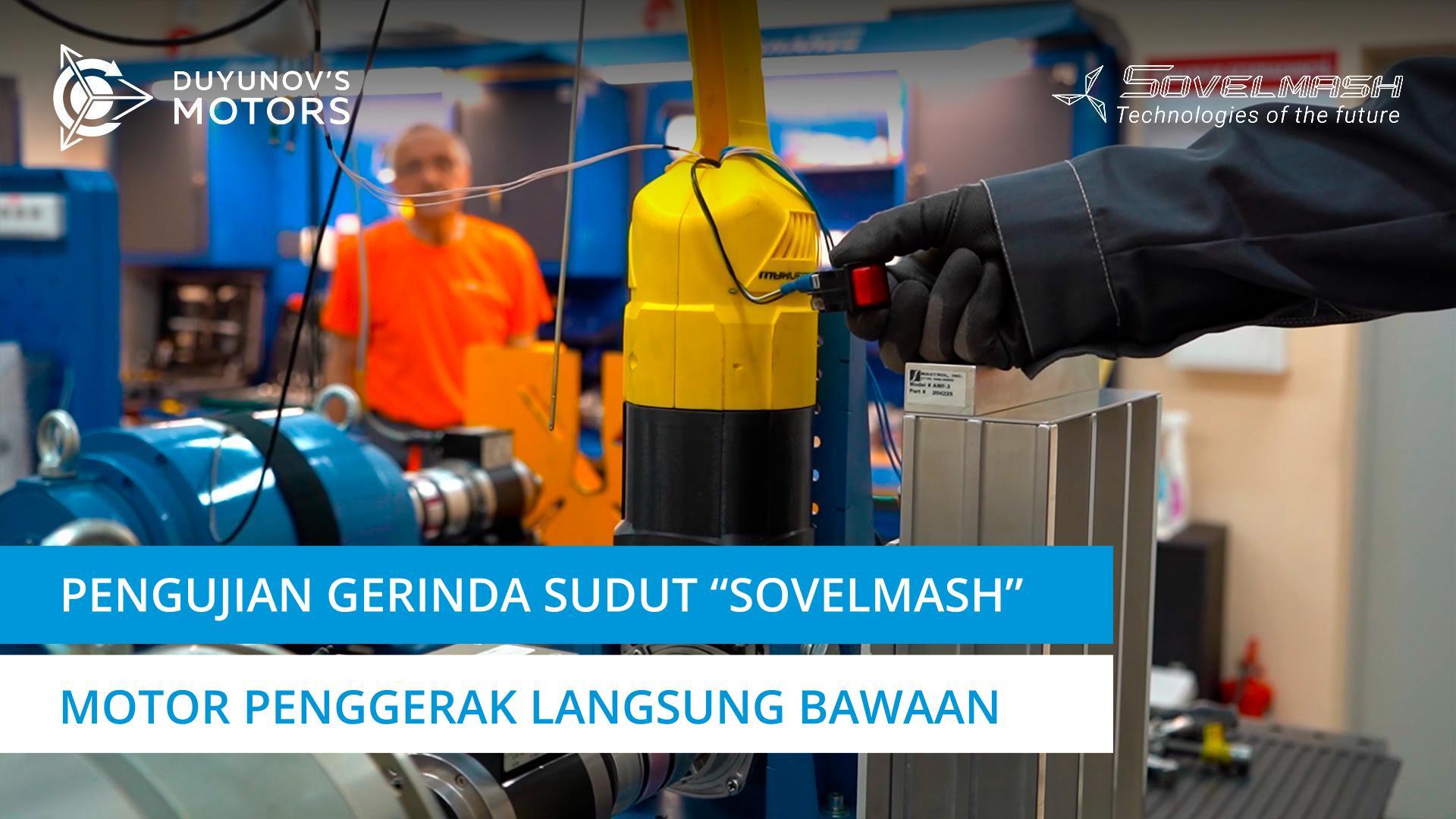 Pengujian gerinda sudut "Sovelmash" | Motor penggerak langsung bawaan