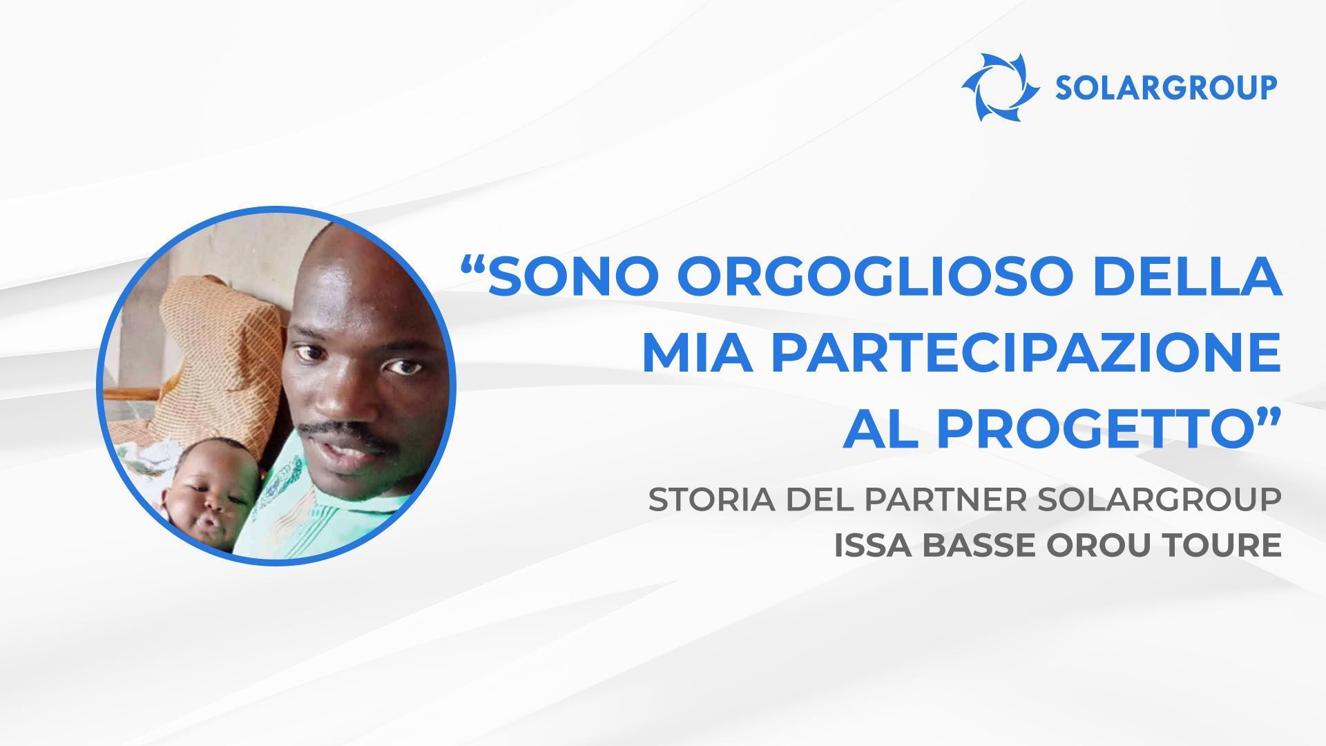 Sono orgoglioso della mia partecipazione al progetto | Storia del partner SOLARGROUP Issa Basse Orou Toure