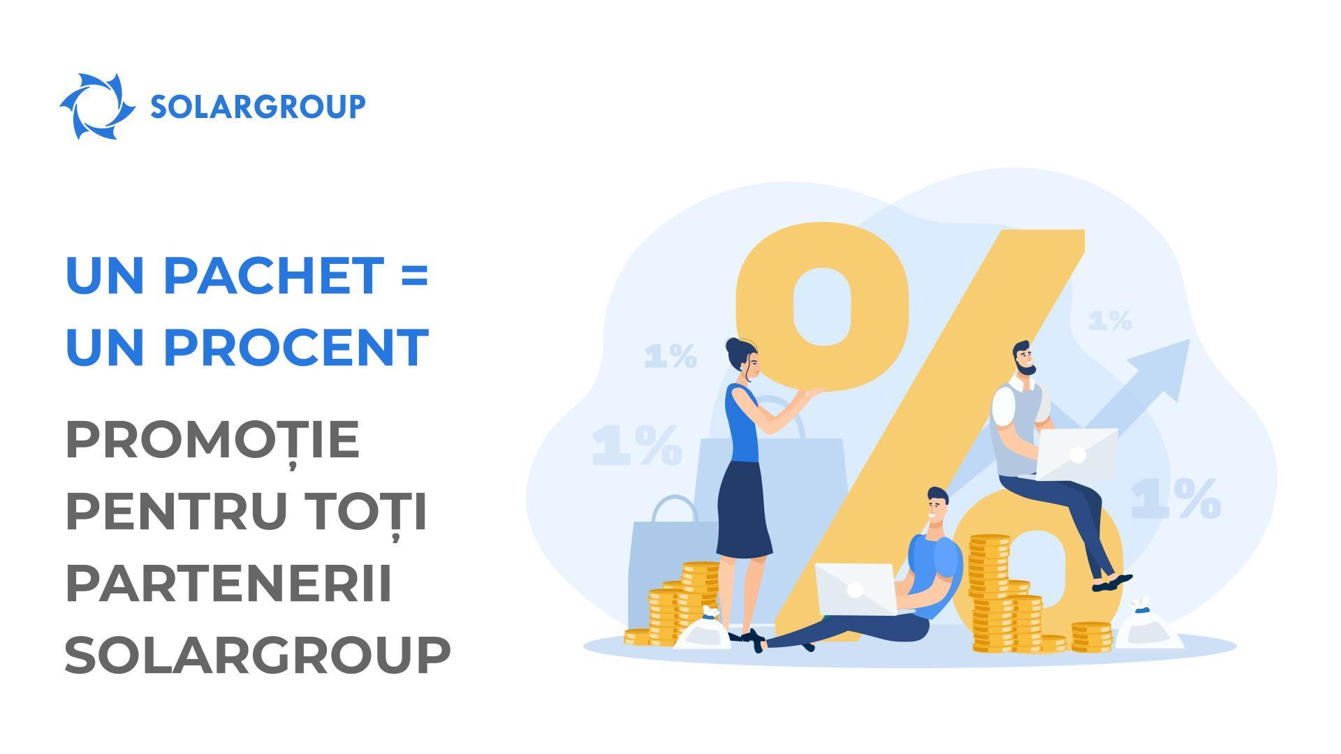 „1 pachet = 1 procent”: noua promoție pentru toți partenerii SOLARGROUP