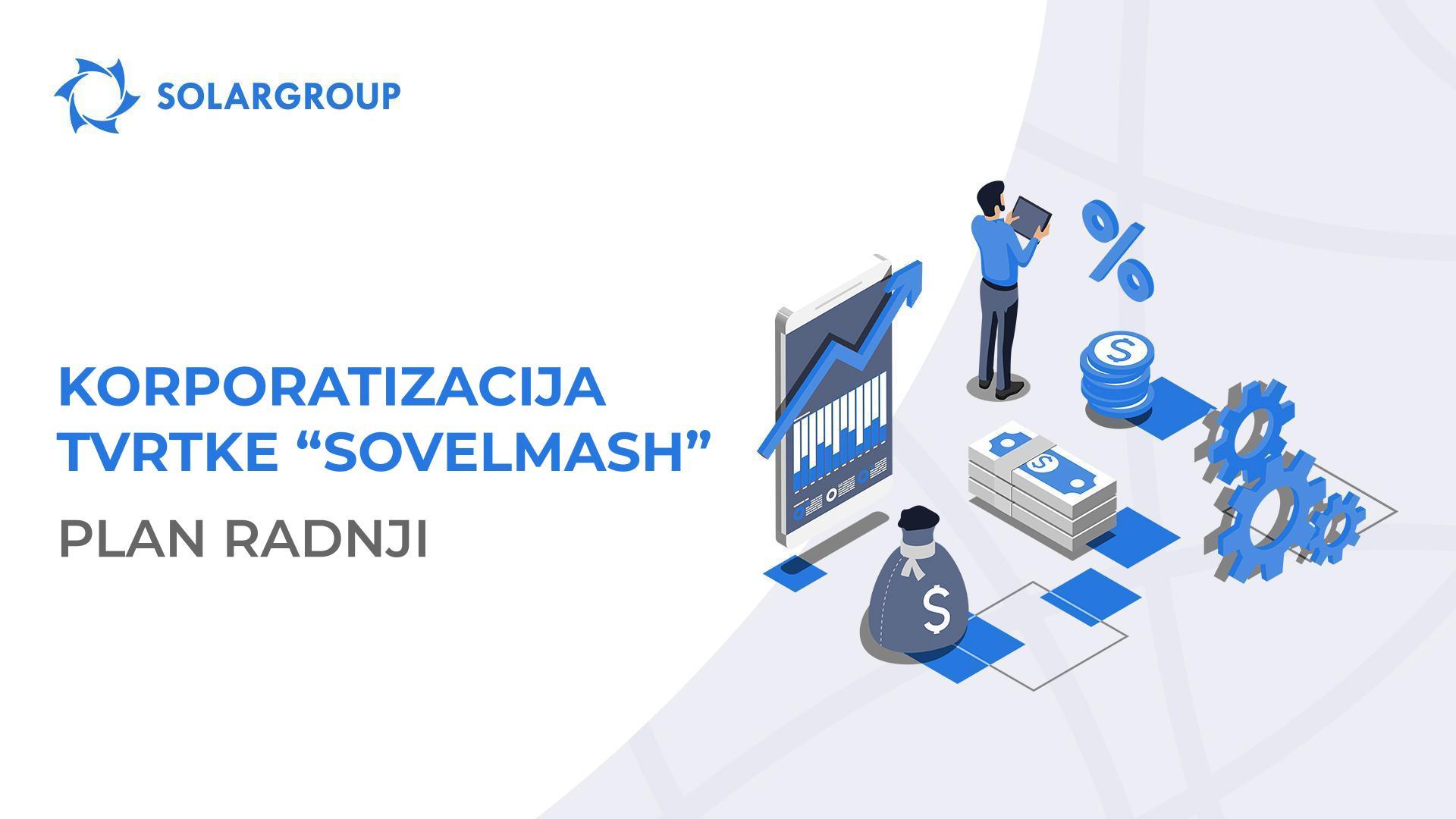 Kako će se odvijati korporatizacija tvrtke "Sovelmash": odgovaramo na glavna pitanja