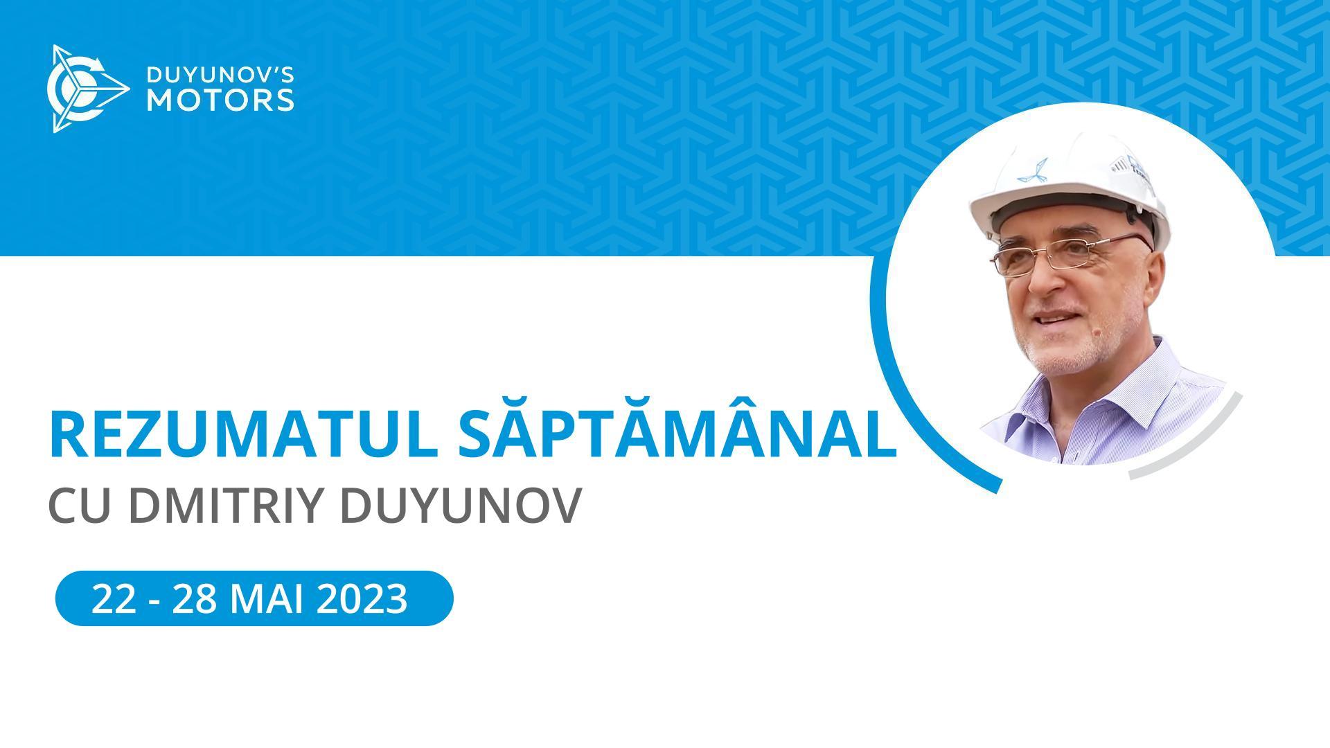 Rezumatul săptămânal al proiectului „Motoarele lui Duyunov”