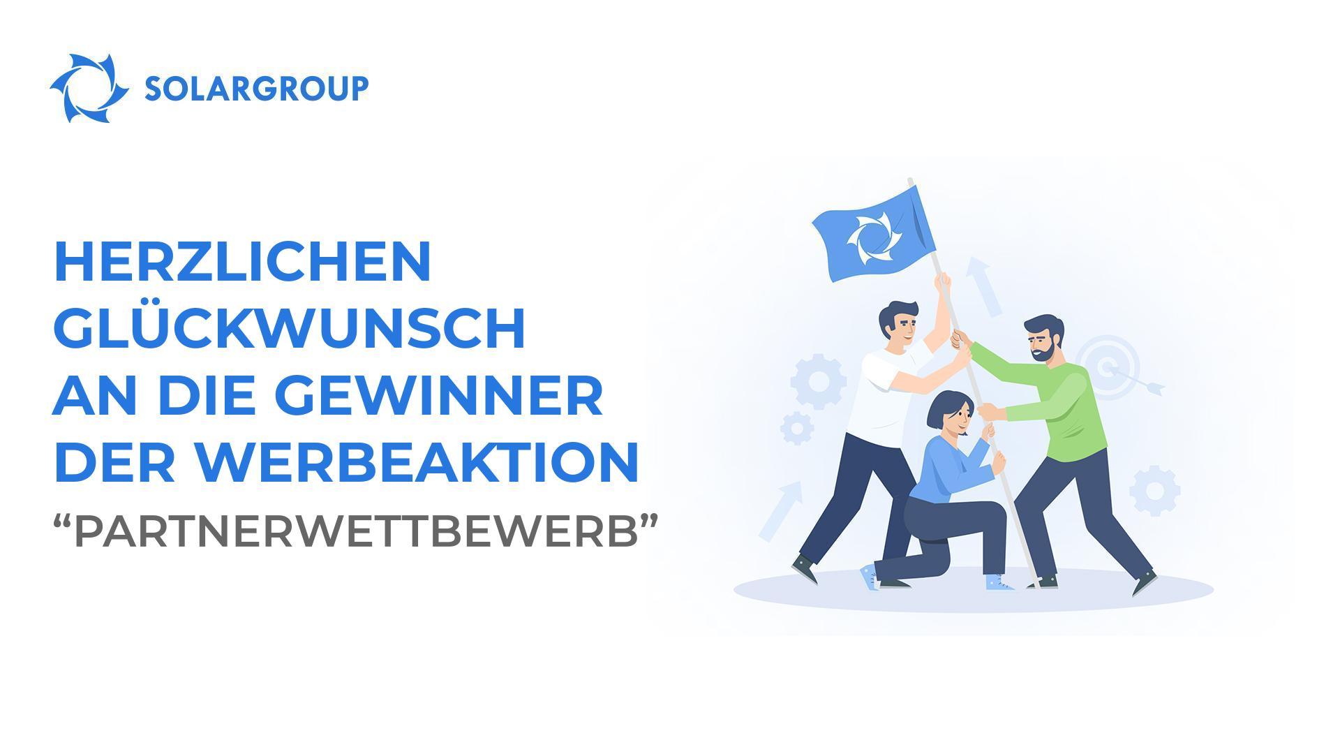 Finale der SOLARGROUP-Werbeaktion "Partnerwettbewerb"!