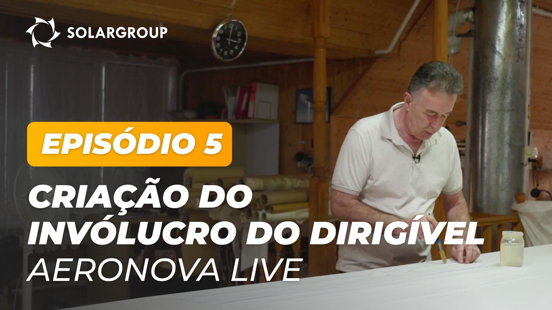 "Dirigíveis de nova geração": como é criado o invólucro da NOVA 01 | AERONOVA Live. Episódio 5