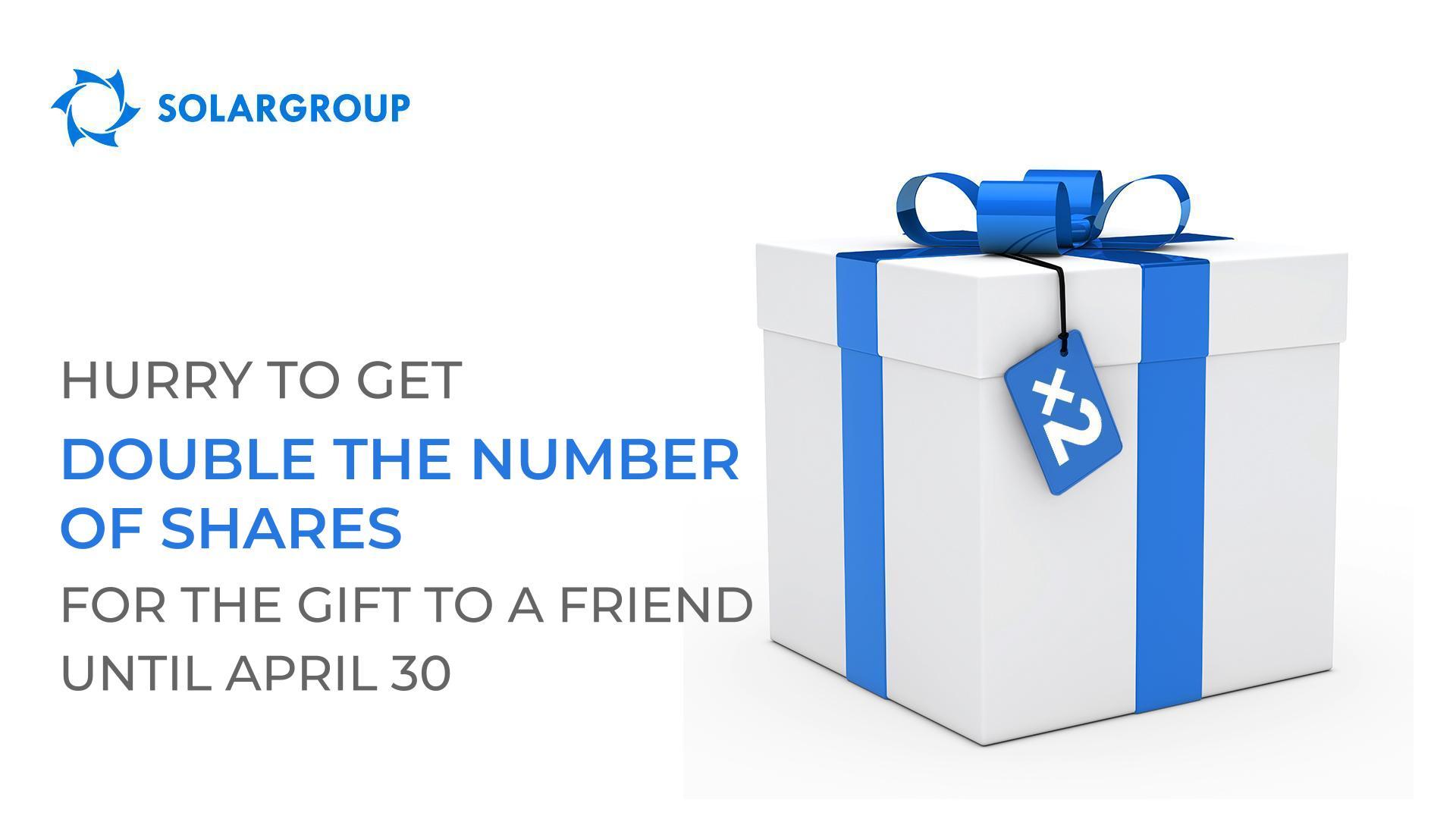 You have less than a week left to get double the number of shares for the "Gift to a Friend"