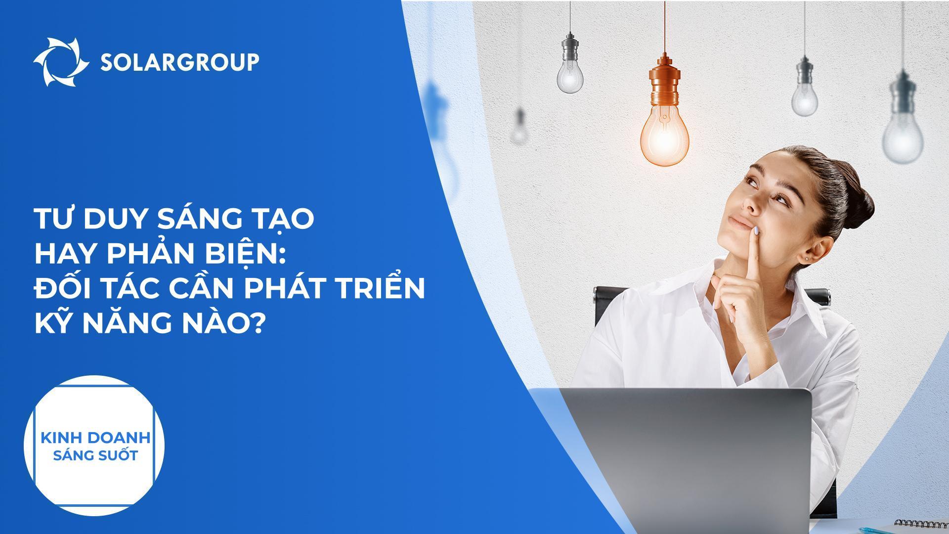 Đối tác là người có tư duy sáng tạo hay phản biện? | Kinh doanh sáng suốt